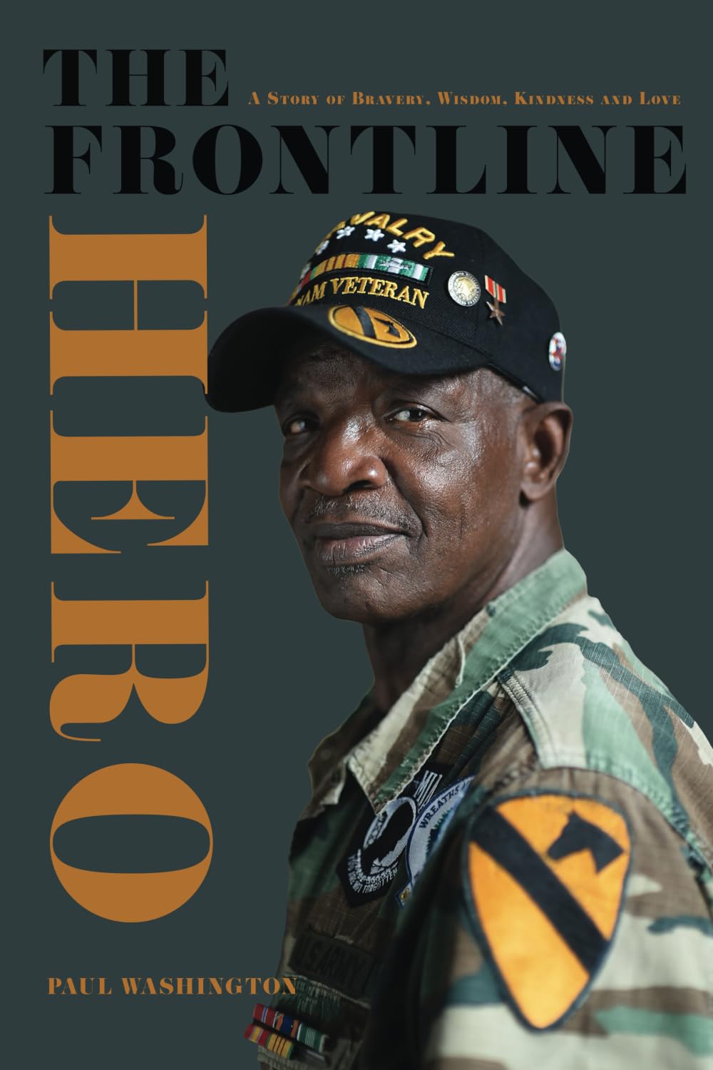 The Frontline Hero: A Story of Bravery, Wisdom, Kindness and Love Politics & Society
