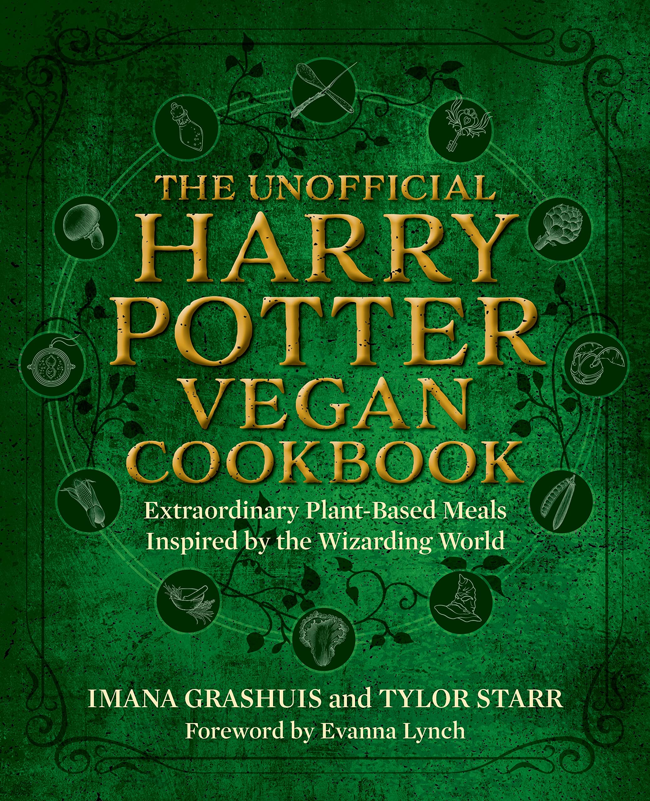 The Unofficial Harry Potter Vegan Cookbook: Extraordinary plant-based meals inspired by the Realm of Wizards and Witches Leisure, Home & Garden