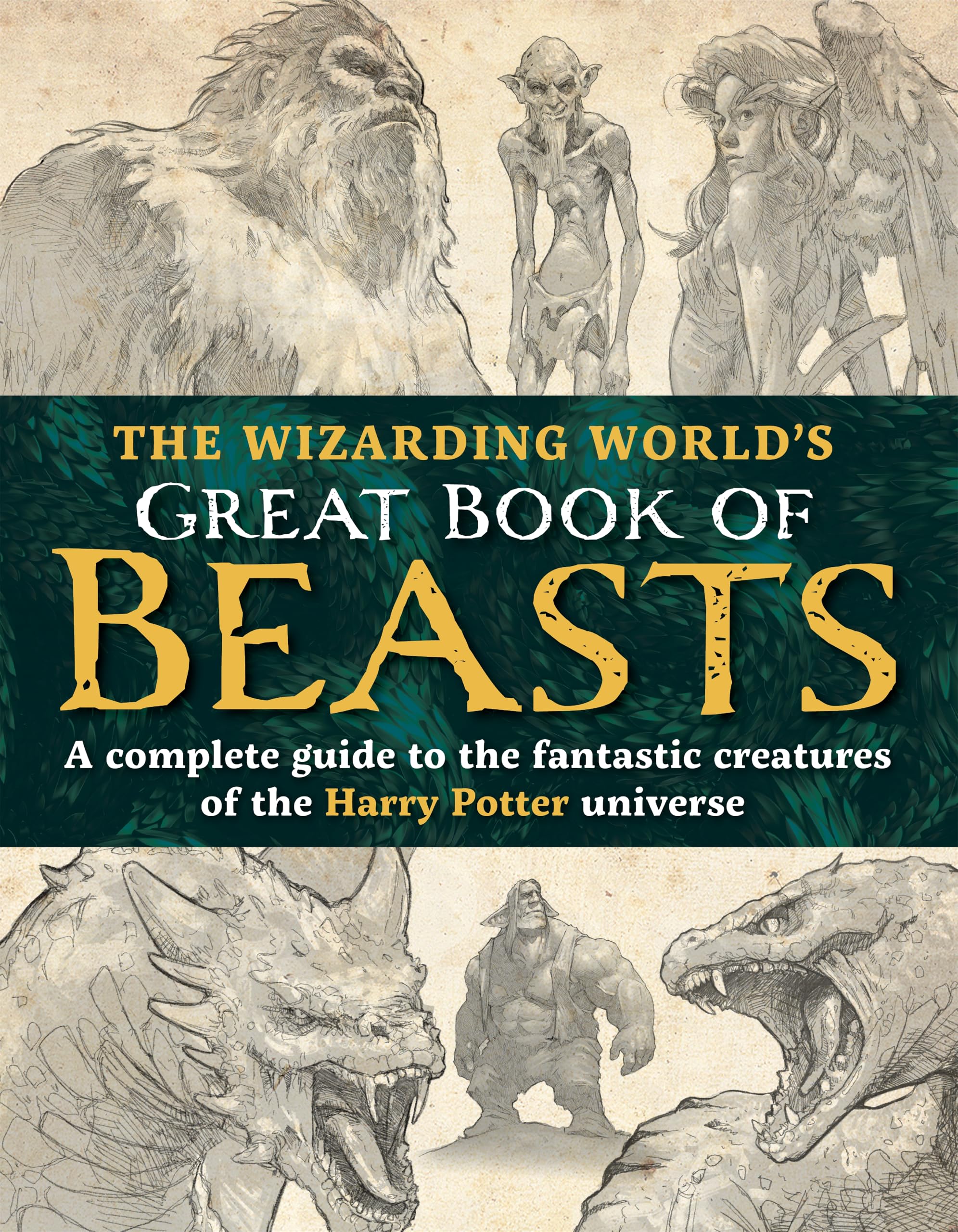 The Wizarding World's Great Book of Beasts Non-fiction