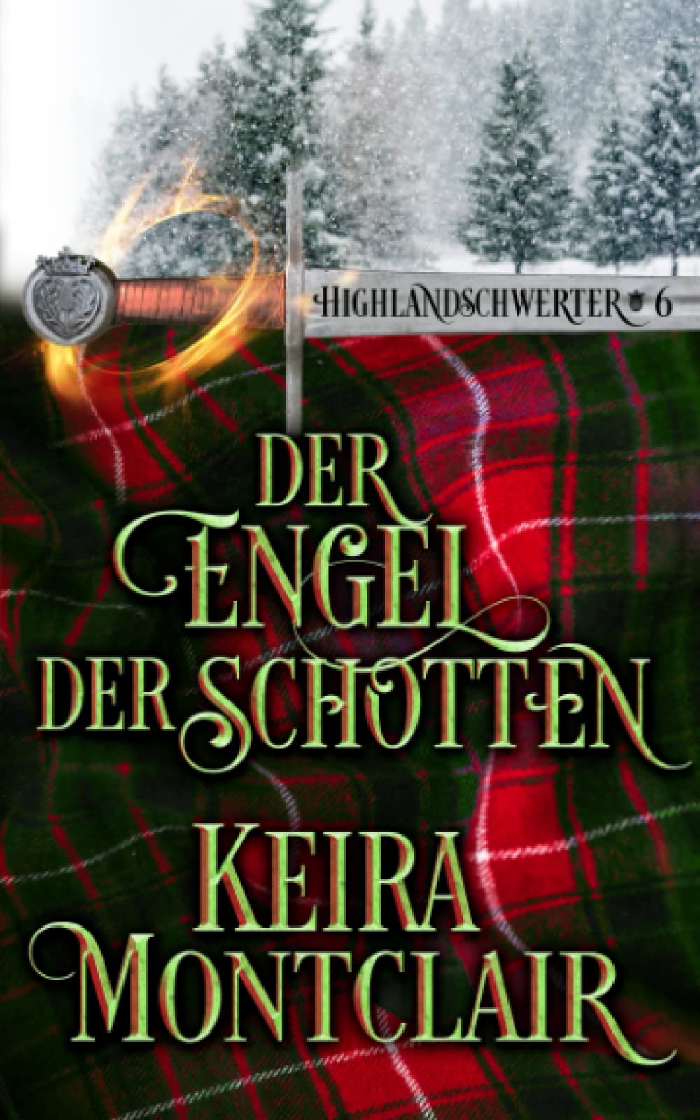 Der Engel der Schotten (Highlandschwerter, Band 6) Historical Fiction