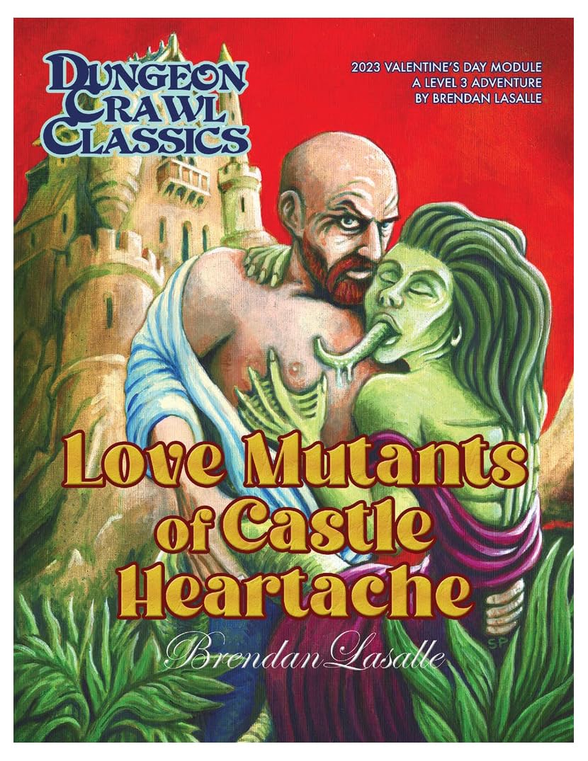 DCC RPG 2023 Valentinstag Modul: Love Mutants of Castle Heartache - Softcover RPG Book, für Level 3 Charaktere, Dungeon Crawl Classics, Rollenspiel Games