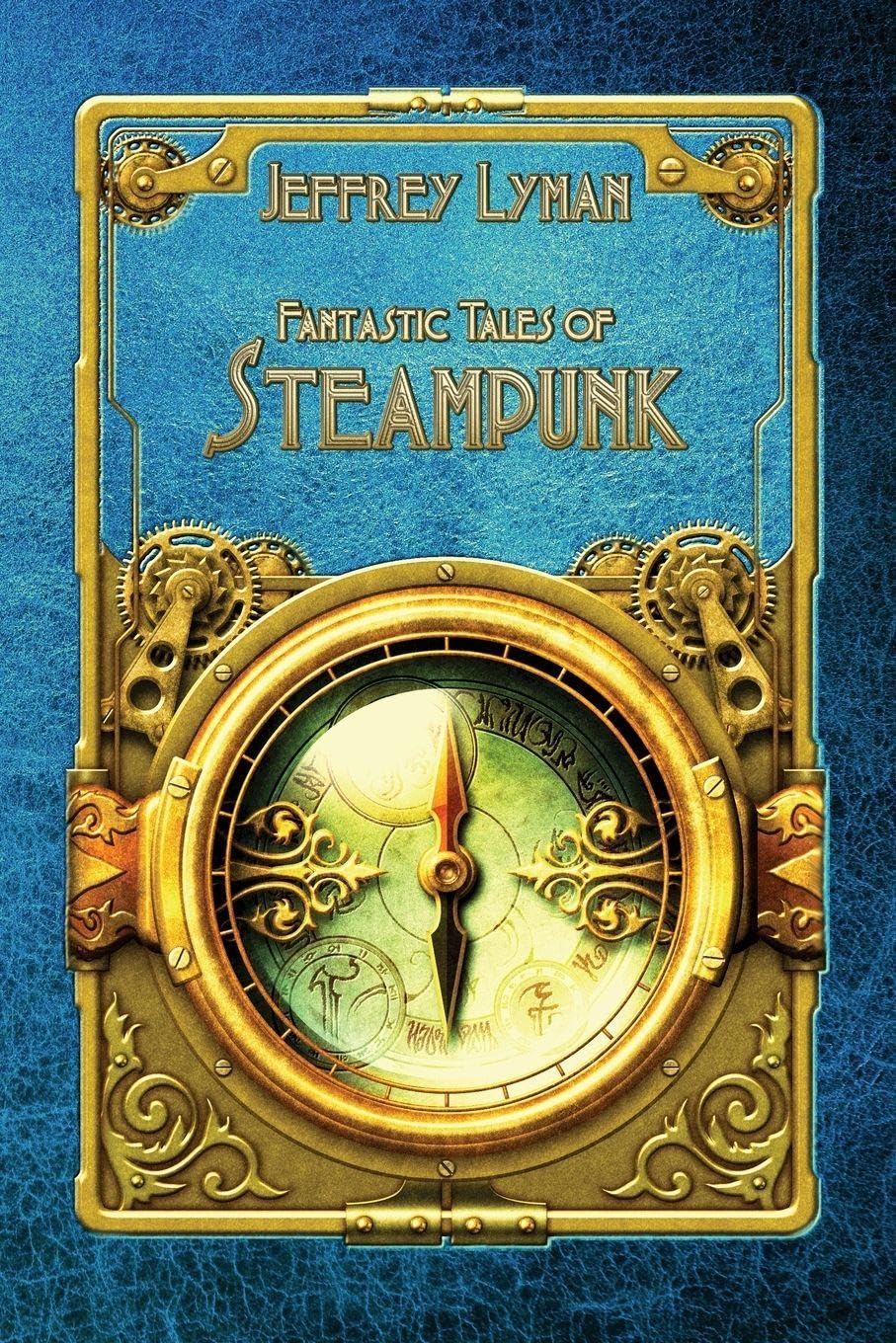 Fantastic Tales of Steampunk Contemporary literature