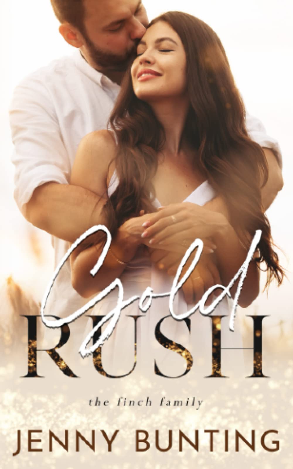 Gold Rush: A Finch Family Novel Contemporary Romance