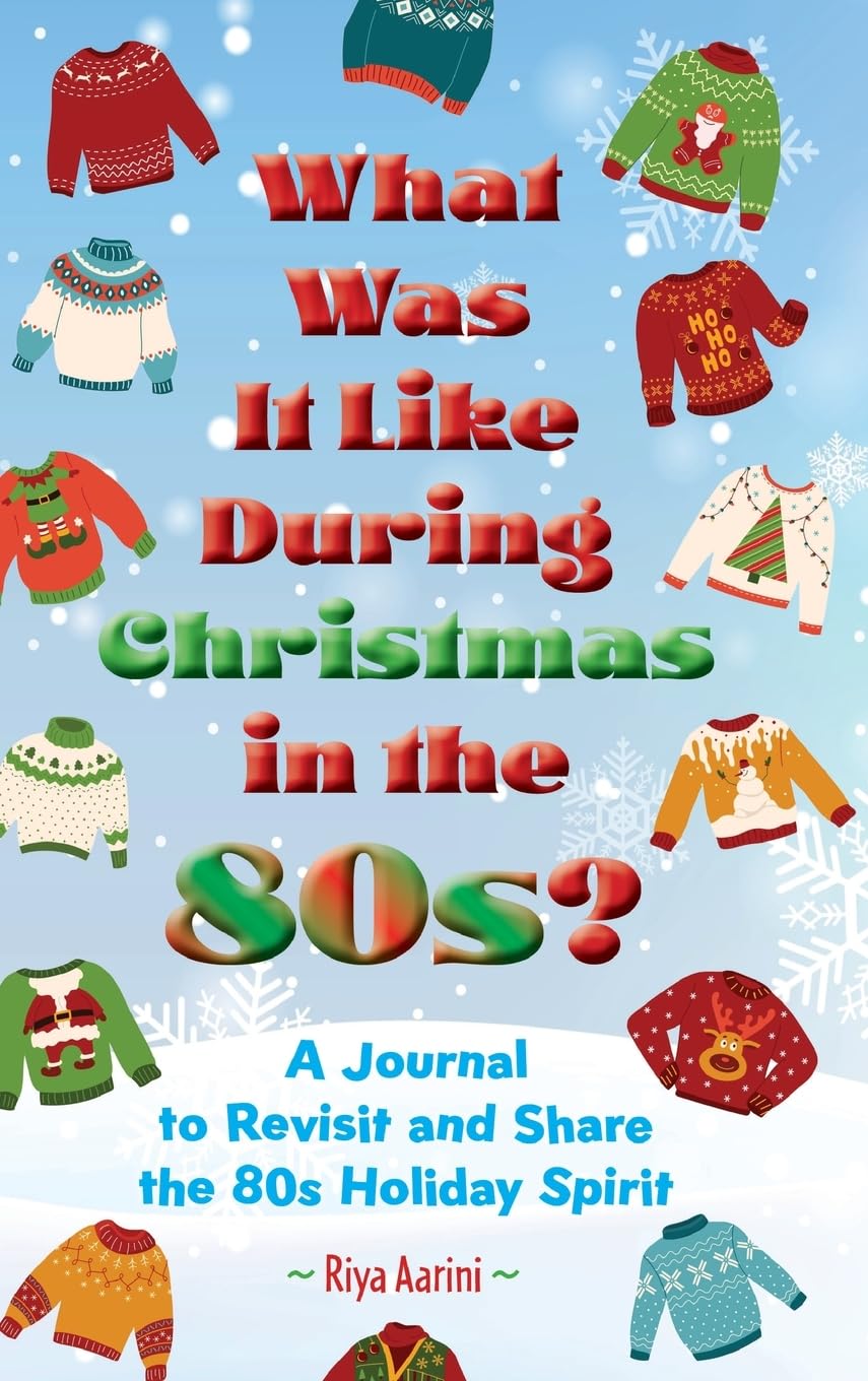 What Was It Like During Christmas in the 80s? Social Sciences
