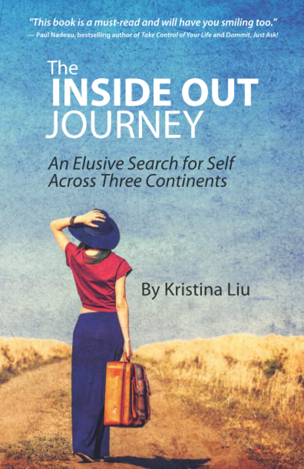 The Inside Out Journey: An Elusive Search for Self Across Three Continents book