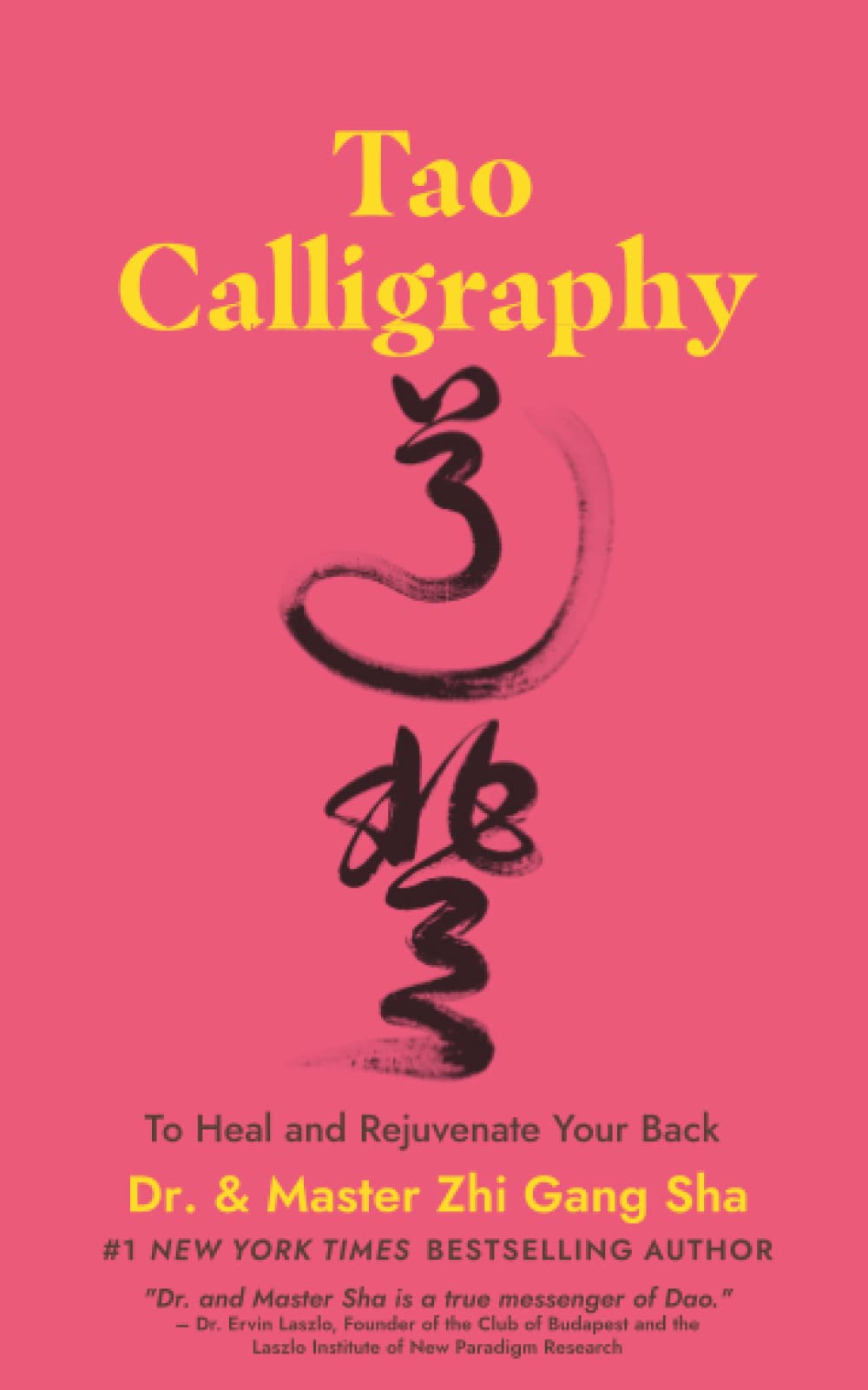 Tao Calligraphy to Heal and Rejuvenate Your Back Health, Nutrition & Fitness