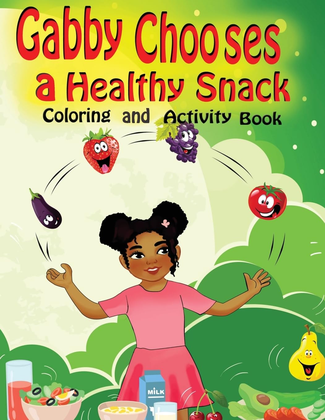 Gabby Chooses a Healthy Snack Coloring and Activity Book Non-fiction