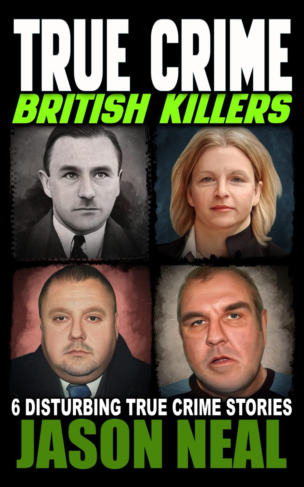 True Crime: British Killers - A Prequel: Six Disturbing Stories of some of the UK's Most Brutal Killers Medicine