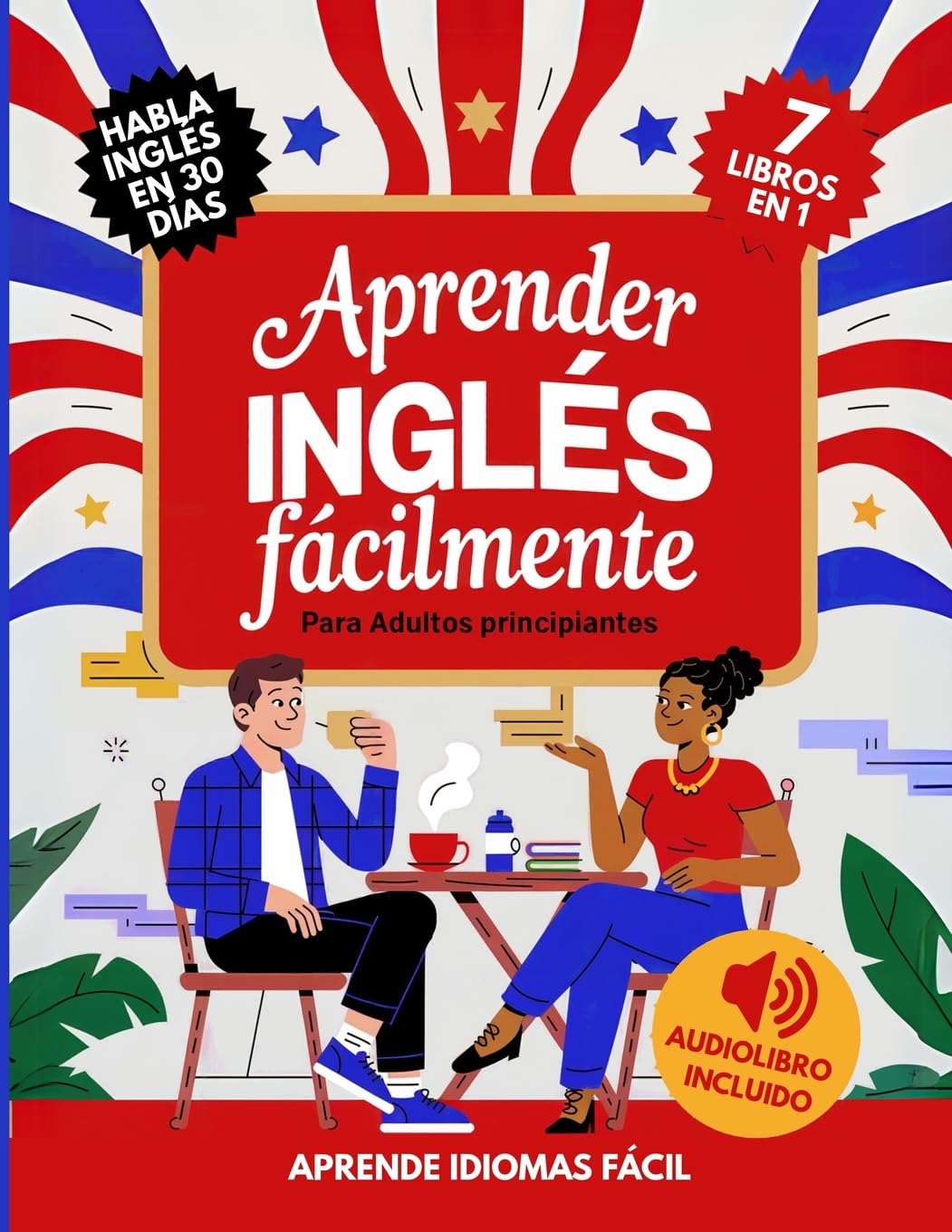 Aprender Inglés Fácilmente Para Adultos Principiantes Foreign Languages ​​& Dictionaries