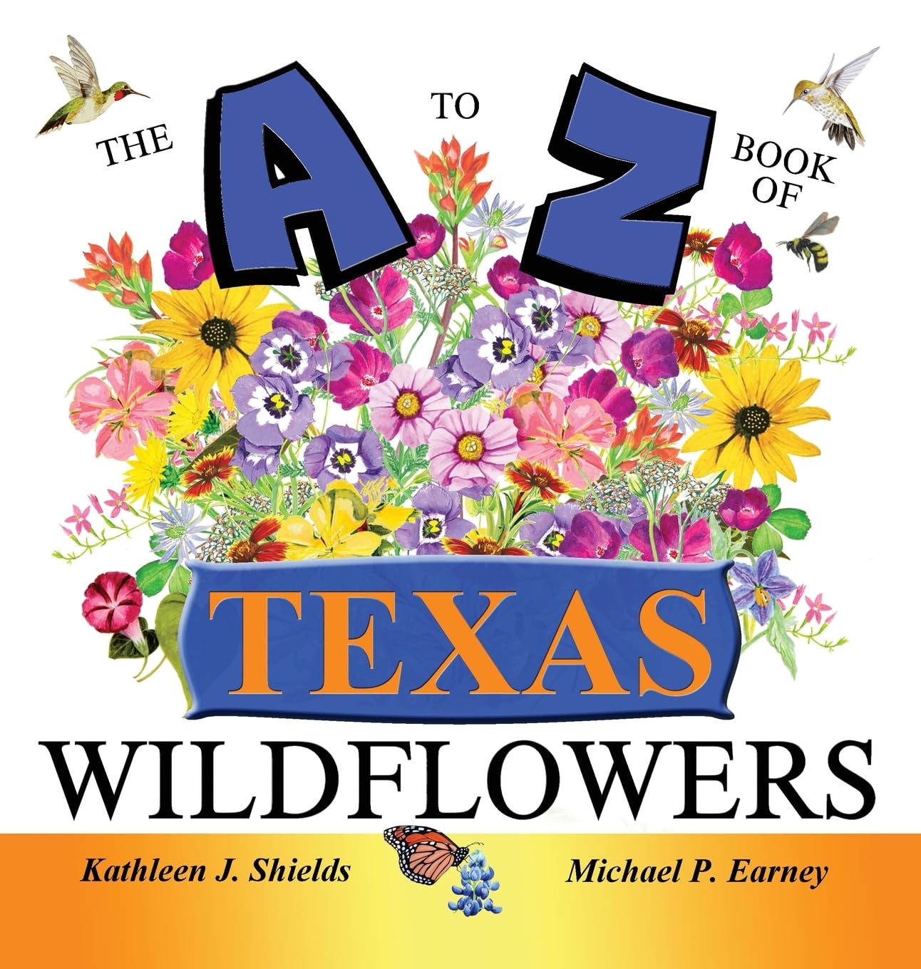 The A to Z of Texas Wildflowers Non-fiction