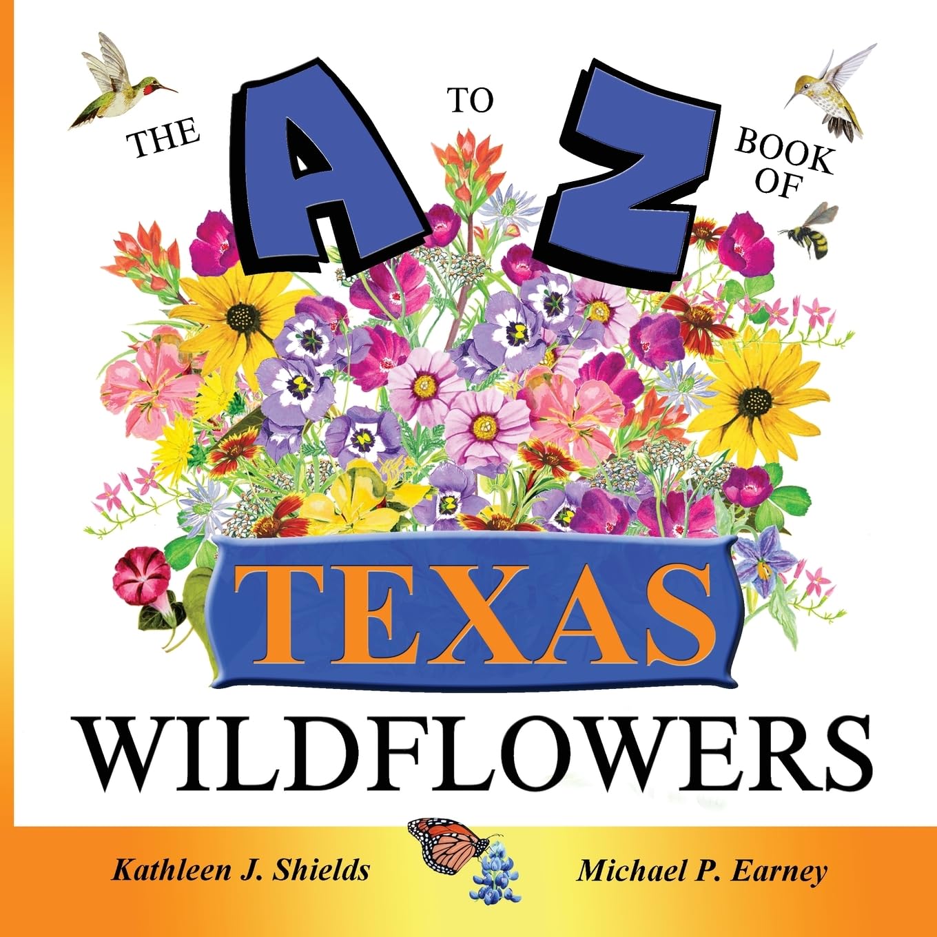The A to Z of Texas Wildflowers Non-fiction