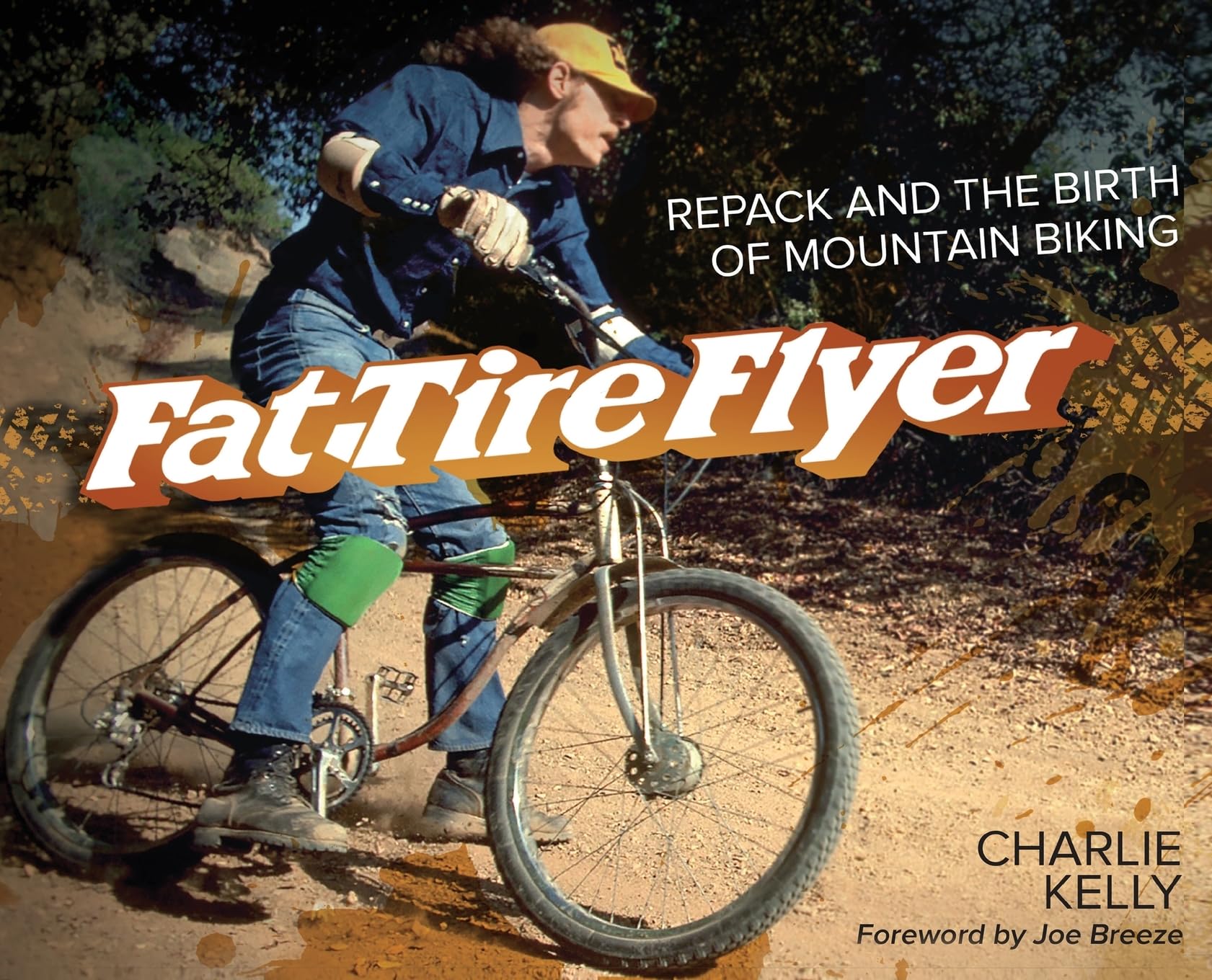 Fat Tire Flyer: Repack and the Birth of Mountain Biking Sports
