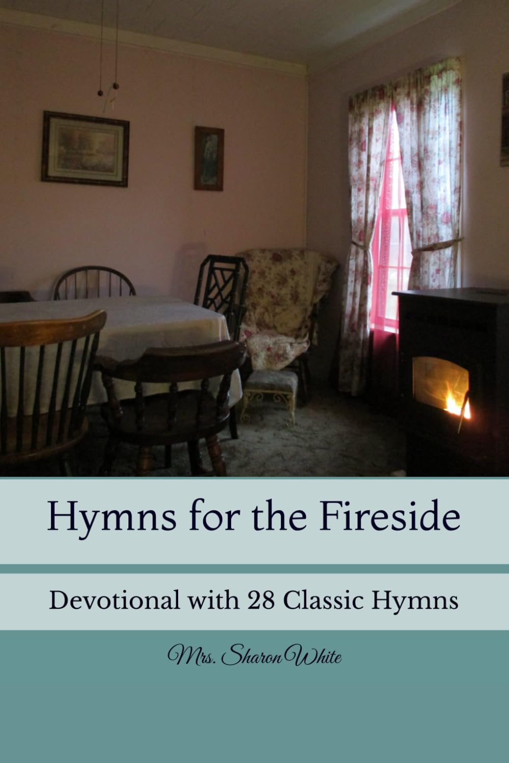 Hymns for the Fireside: Devotional with 28 Classic Hymns Arts & Music