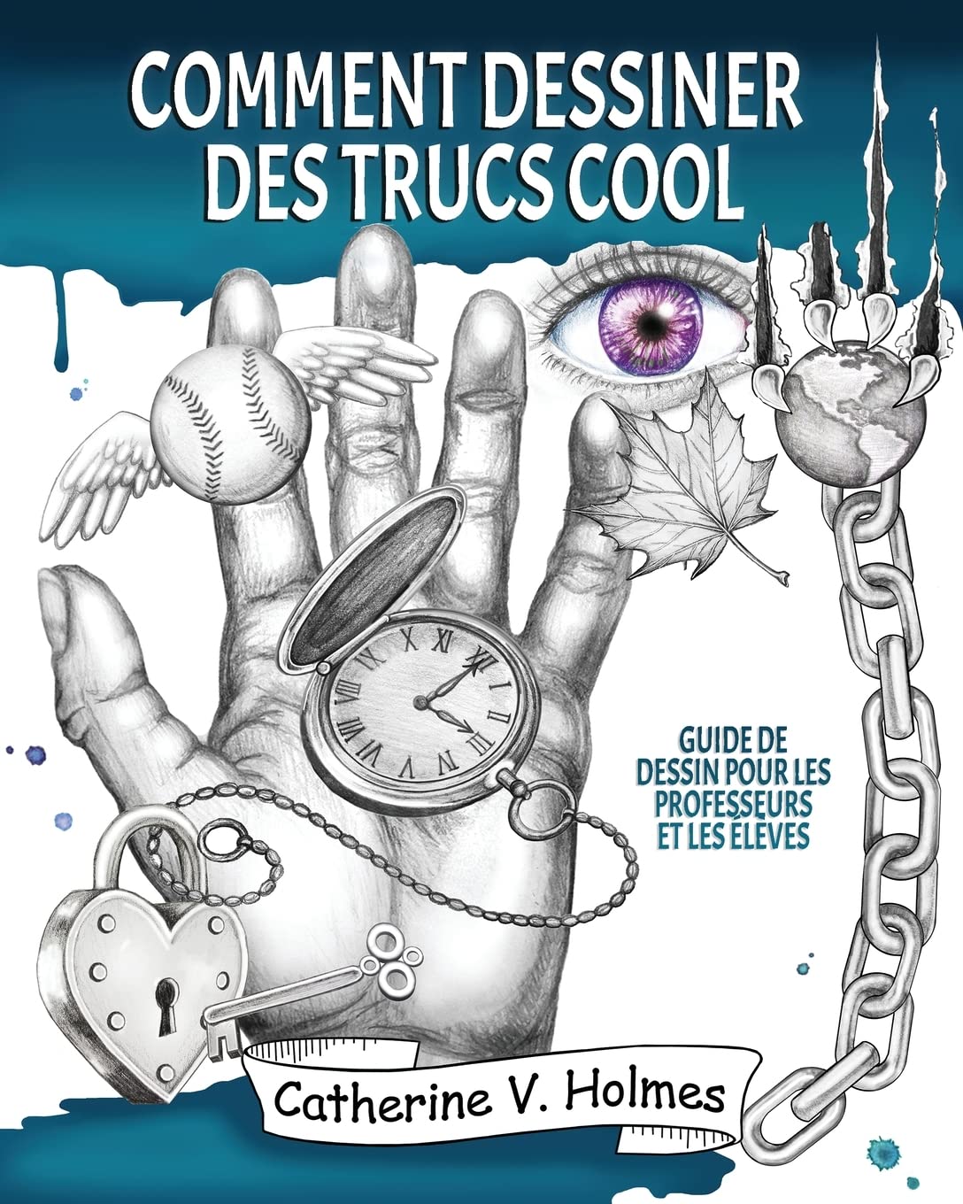 Comment dessiner des trucs sympas: Guide de dessin pour les professeurs et les élèves (Comment dessiner des trucs cool, Band 1) Arts & Music
