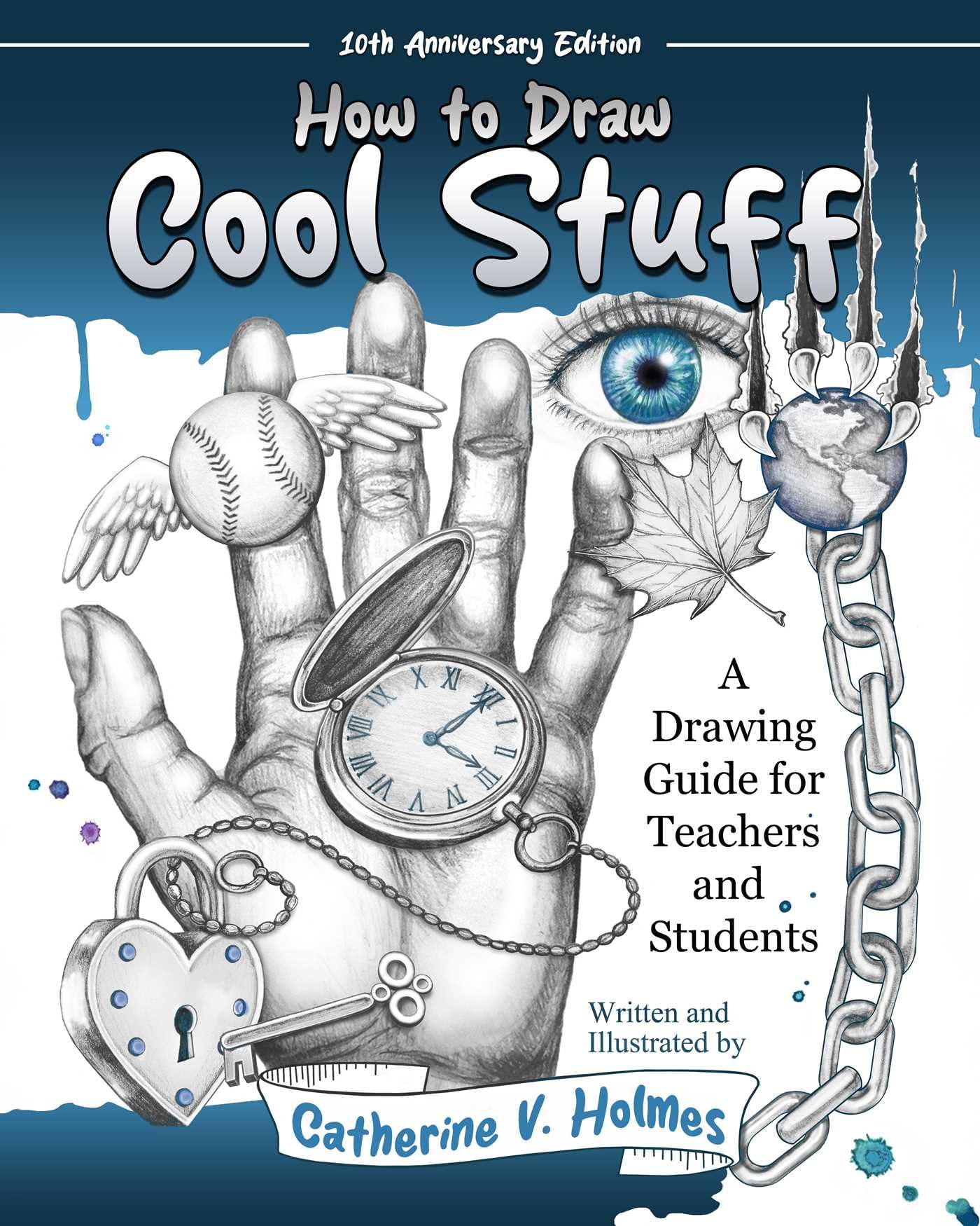 How to Draw Cool Stuff: A Drawing Guide for Teachers and Students: 10th Anniversary Edition Manga