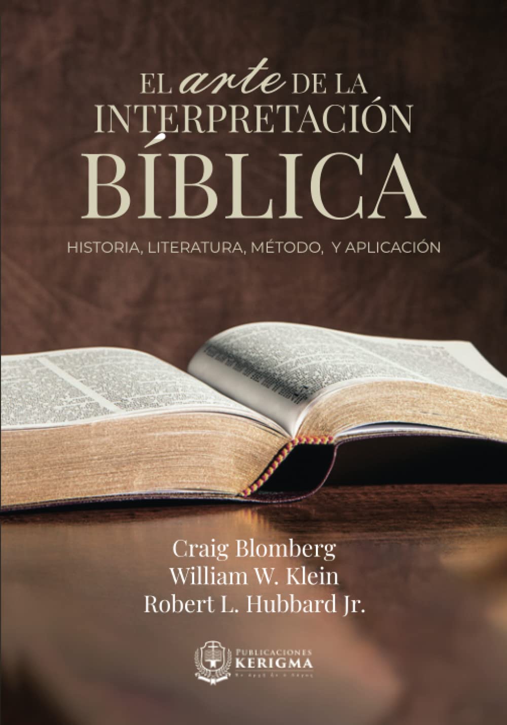 El Arte de la Interpretación Bíblica: Historia, Método y Aplicación Religion & Esotericism