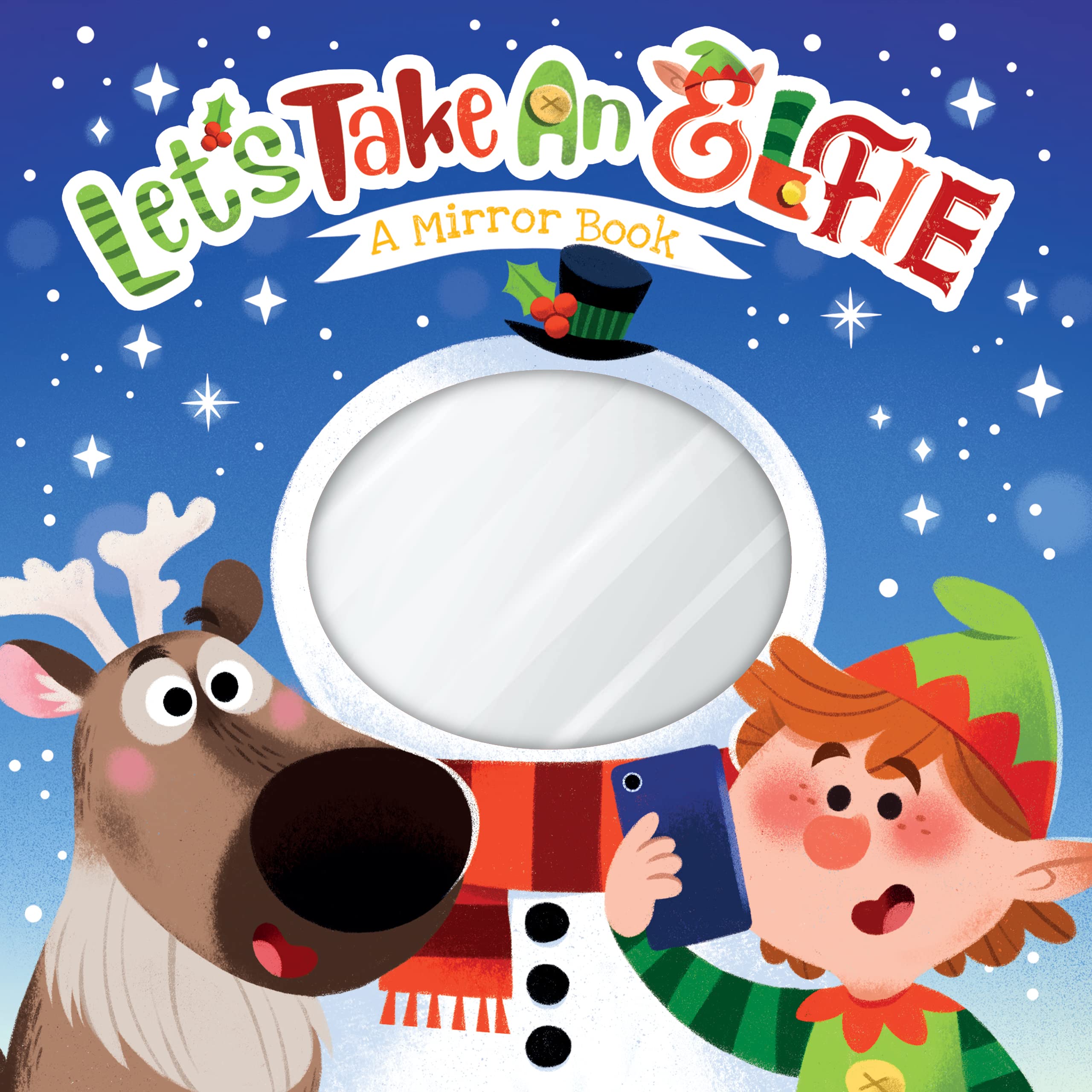 Let's Take an Elfie - Childrens Board Book - Holiday Mirror Board Book Children's books