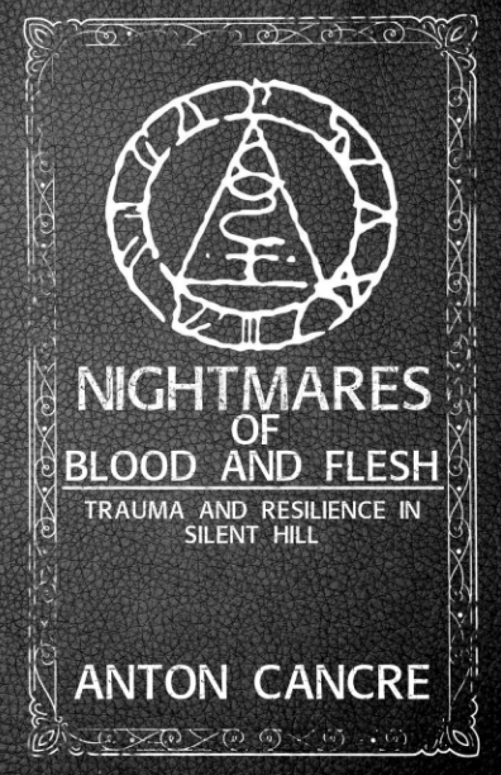 Nightmares of Blood and Flesh: Trauma and Resilience in Silent Hill Contemporary literature