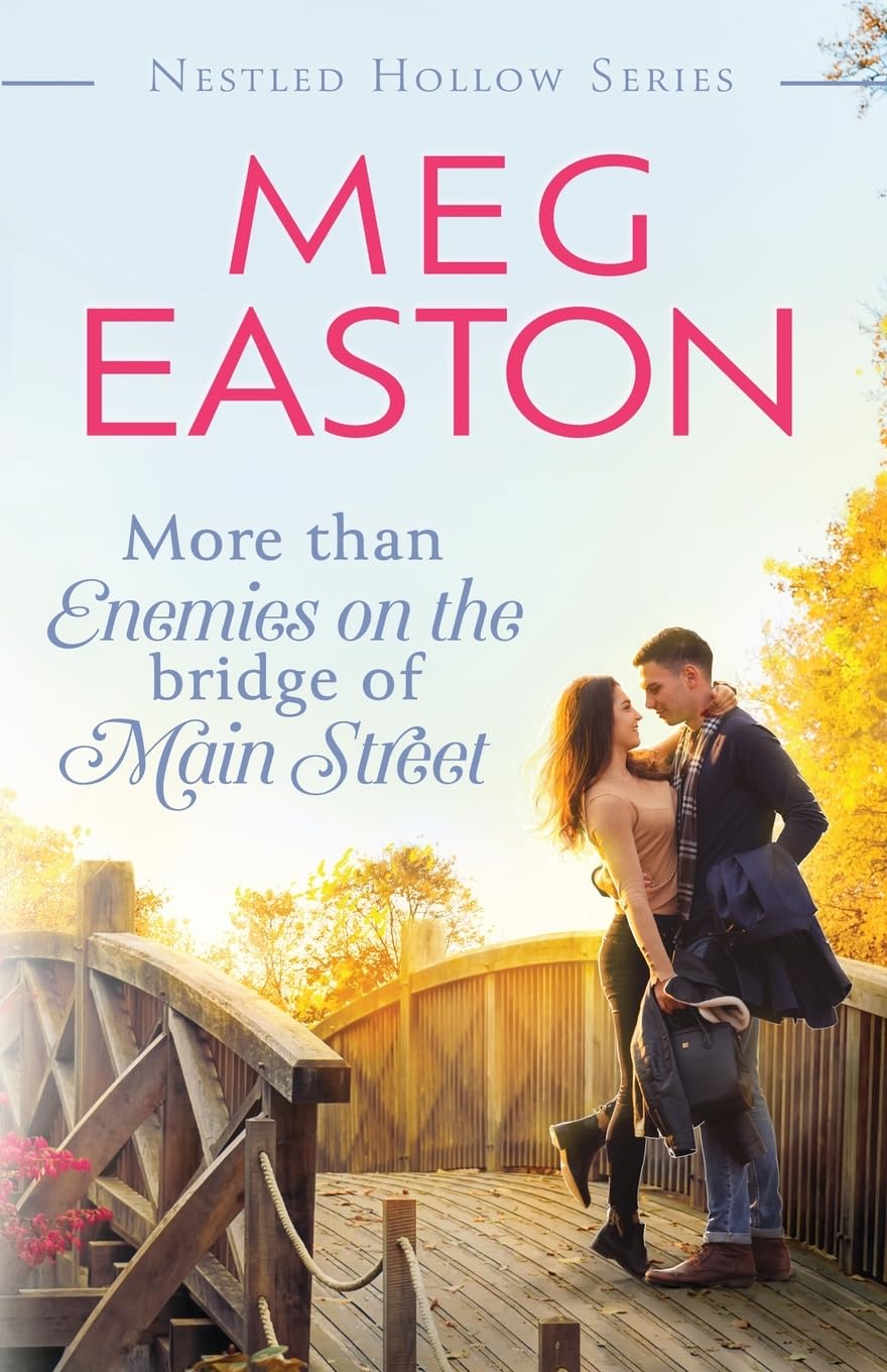 More than Enemies on the Bridge of Main Street: A Sweet Small Town Romance (A Nestled Hollow Romance, Band 6) Eroticism