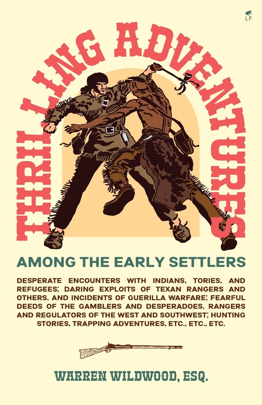 Thrilling Adventures Among the Early Settlers Non-fiction