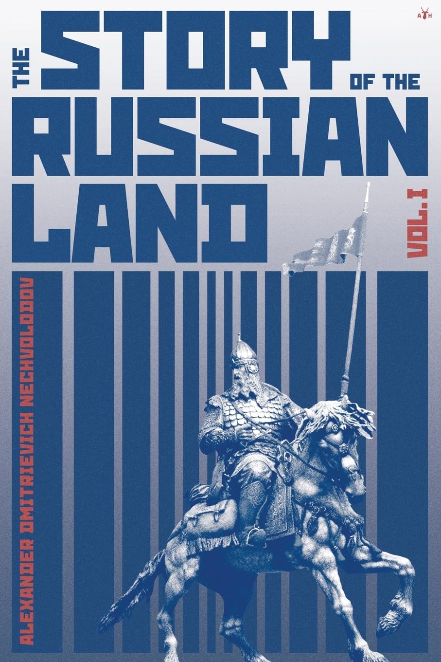The Story of the Russian Land: Volume I: From Antiquity to the Death of Yaroslav the Wise (1054) Leisure, Home & Garden