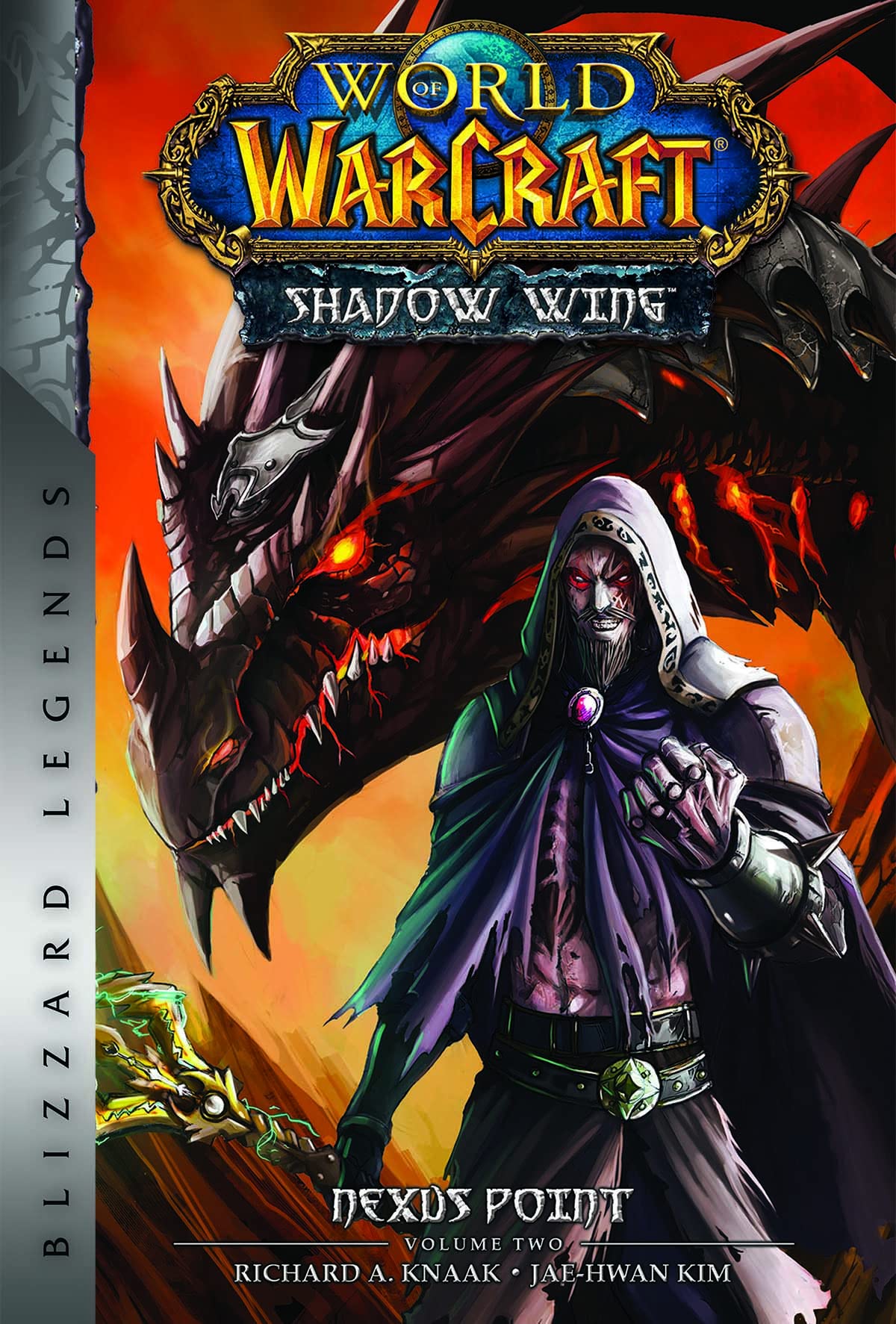 World of Warcraft: Nexus Point - The Dragons of Outland - Book Two: Blizzard Legends (Blizzard Legends: Dragons of Outland, 2) Manga