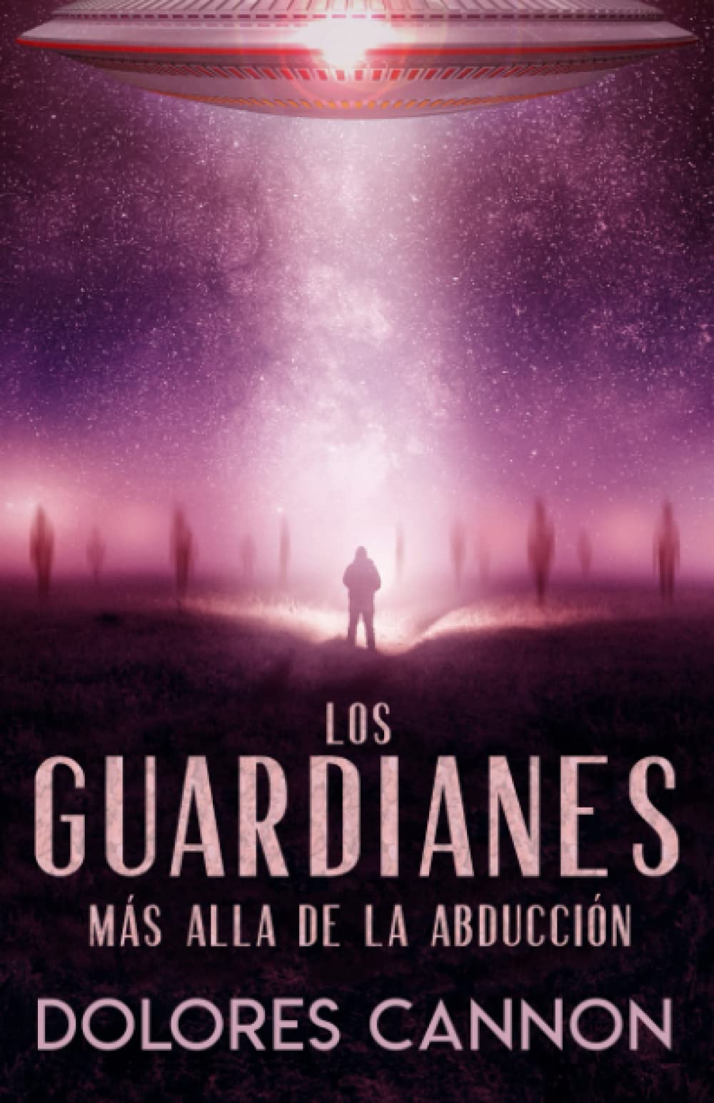 Los Guardianes: MÁS ALLA DE LA ABDUCCIÓN Religion & Esotericism