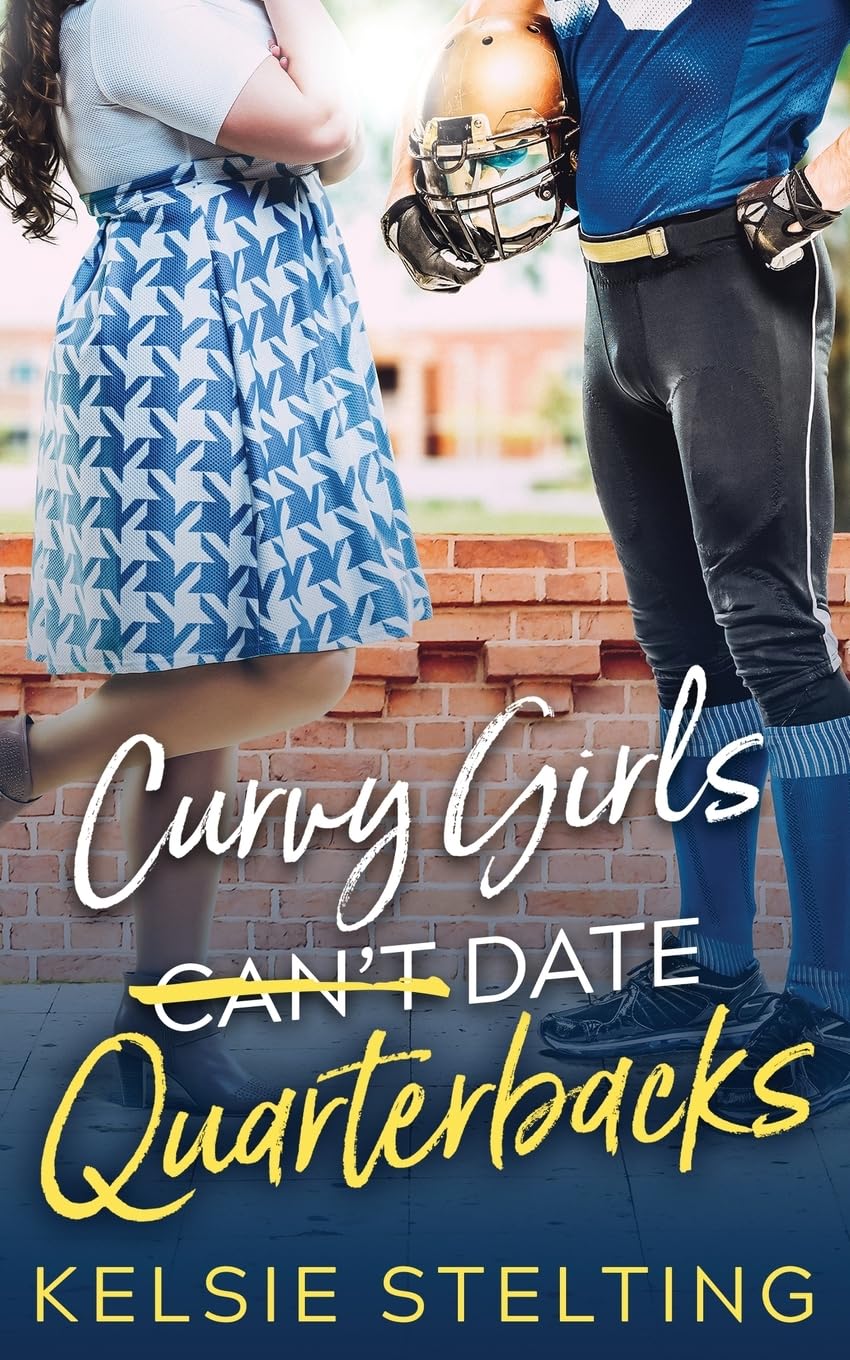 Curvy Girls Can't Date Quarterbacks Fiction