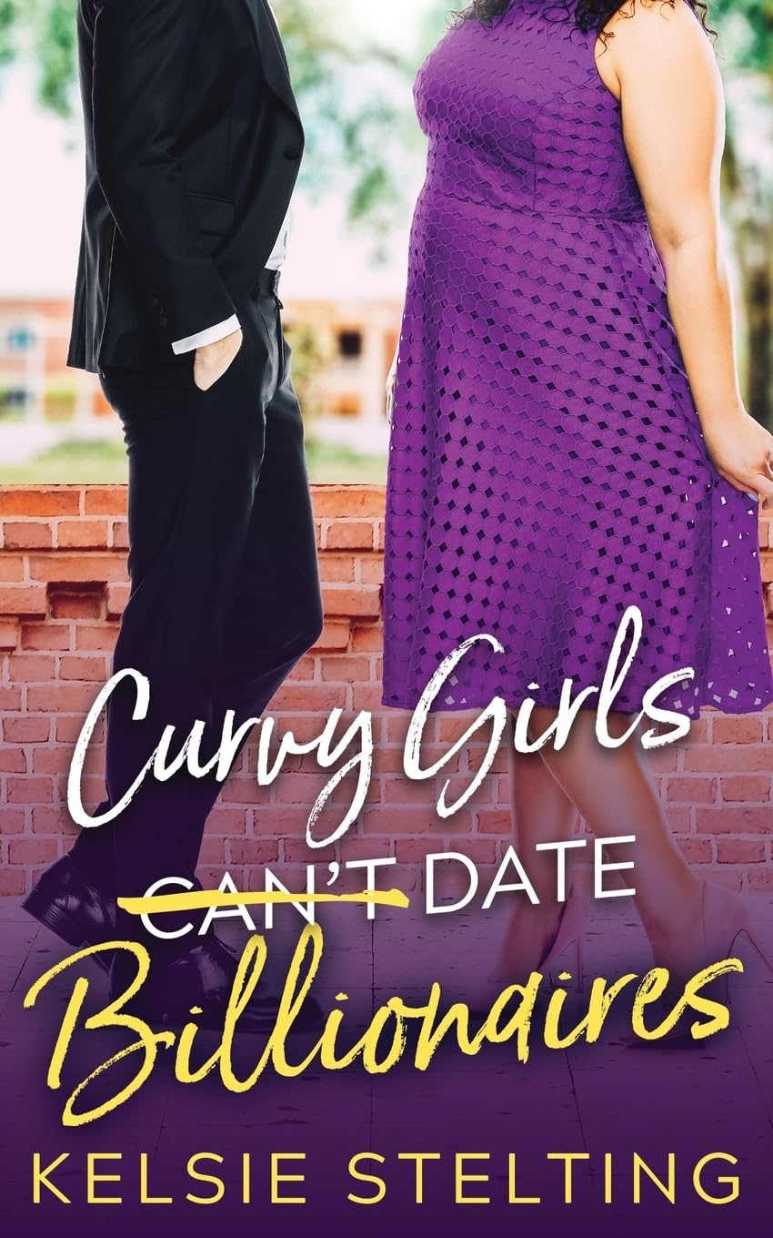 Curvy Girls Can't Date Billionaires (The Curvy Girl Club(r), Band 2) Fiction