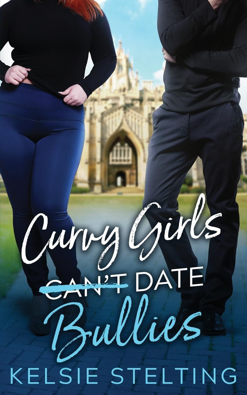 Curvy Girls Can't Date Bullies Fiction