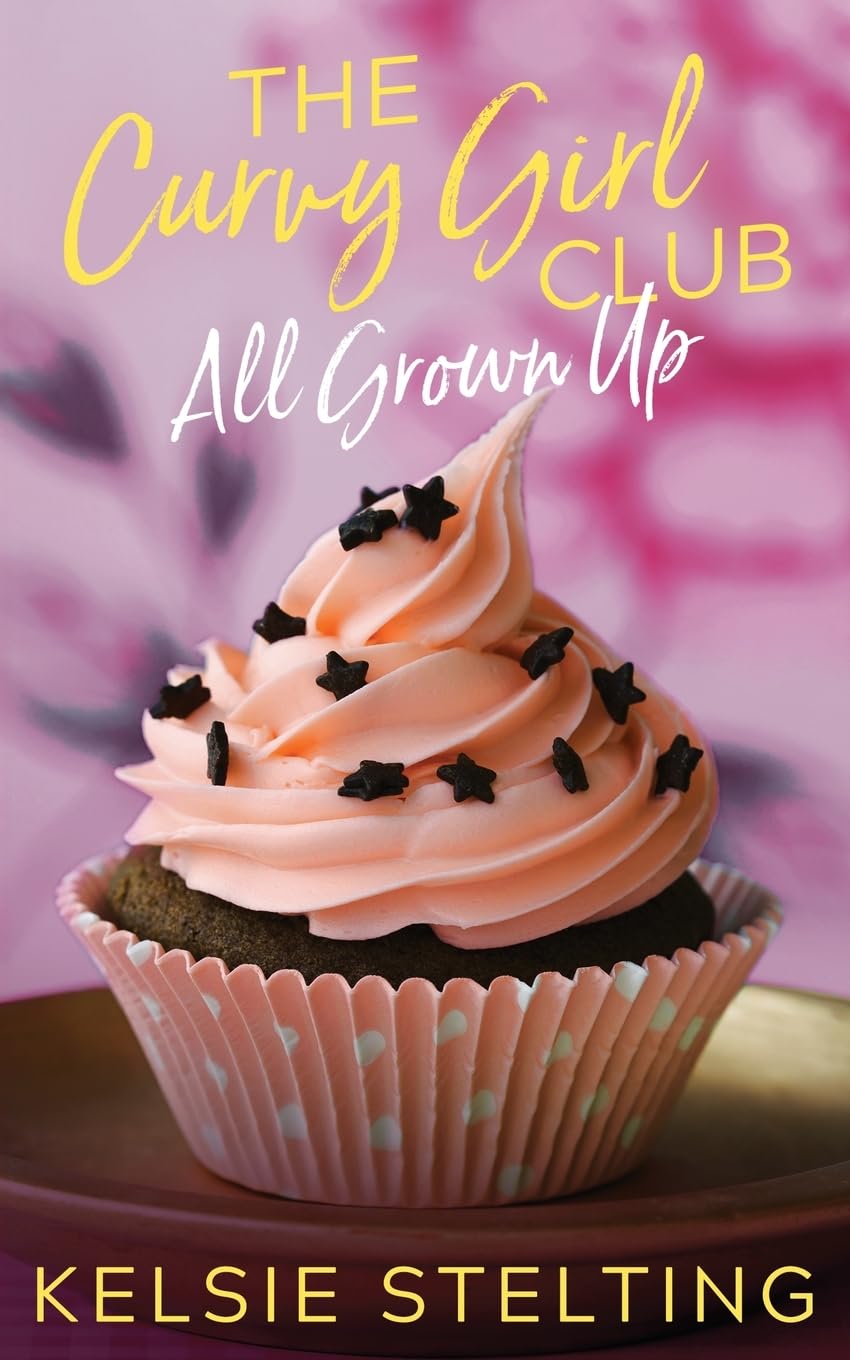 The Curvy Girl Club: All Grown Up Fiction
