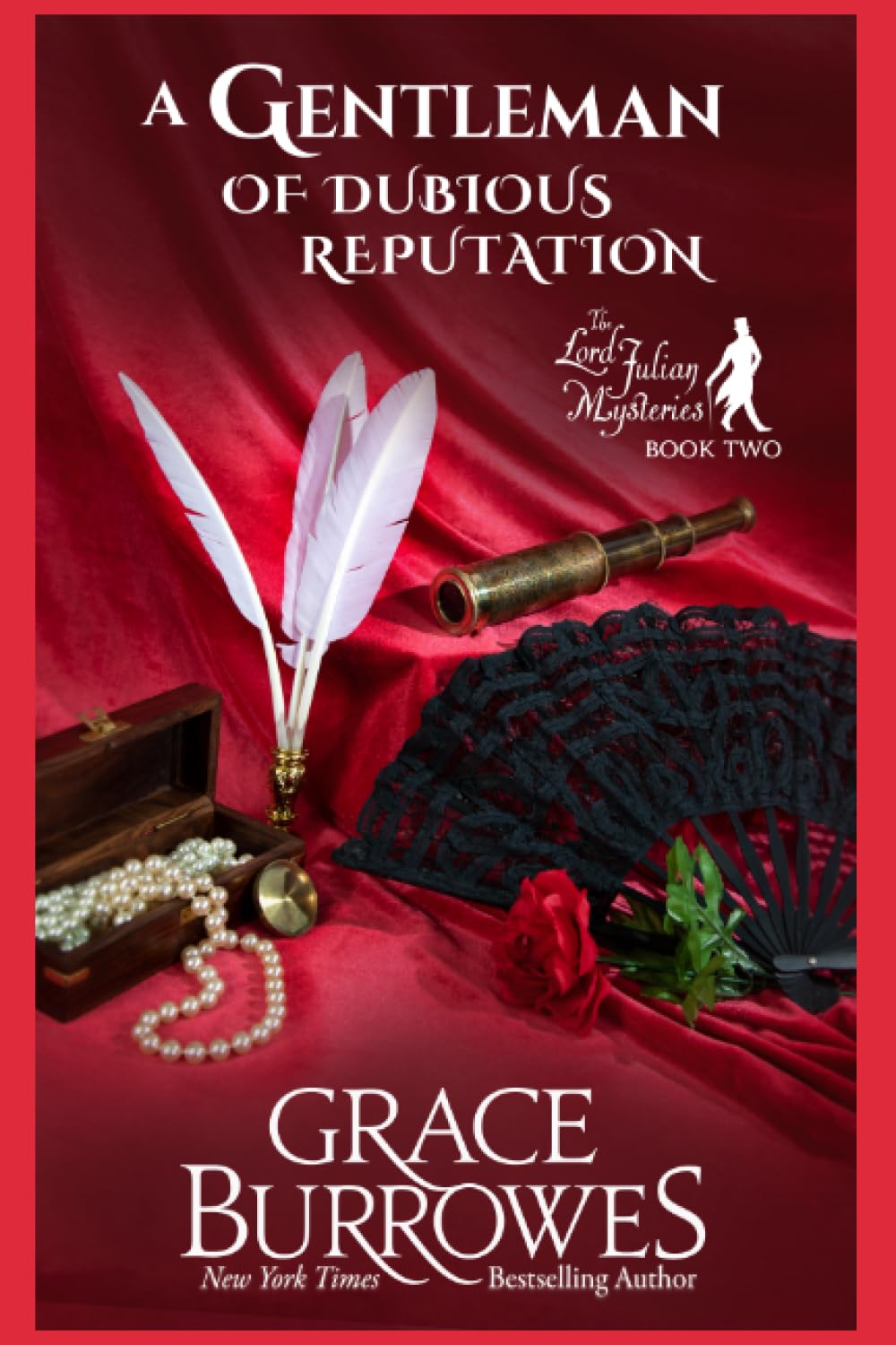 A Gentleman of Dubious Reputation: The Lord Julian Mysteries--Book Two Historical Fiction