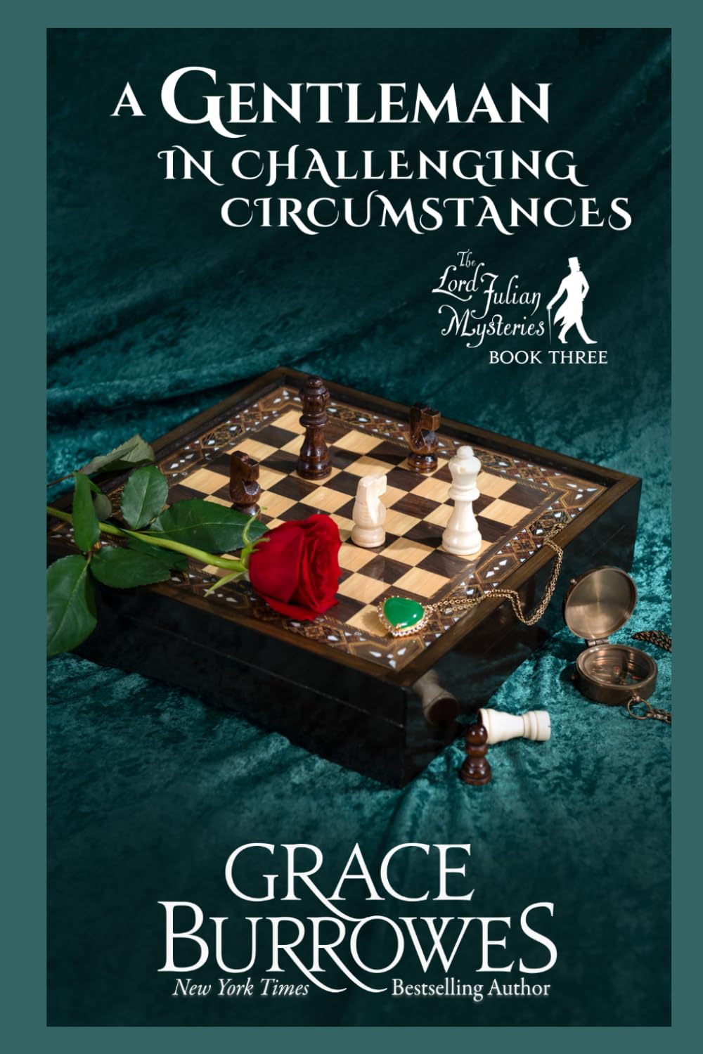 A Gentleman in Challenging Circumstances: The Lord Julian Mysteries--Book Three Historical Fiction