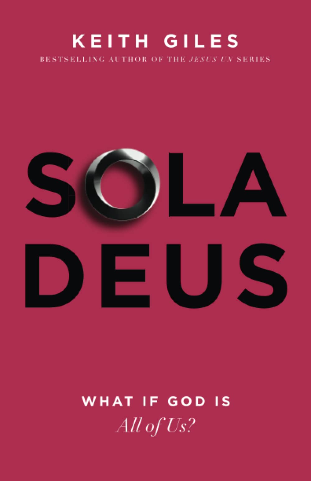 Sola Deus: What If God Is All of Us? Religion & Esotericism