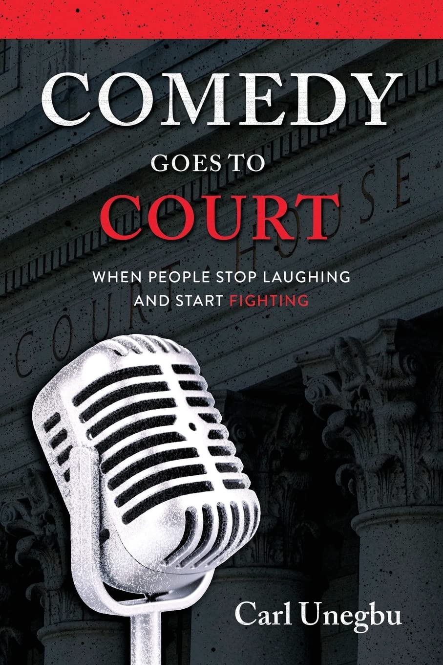 Comedy Goes to Court: When People Stop Laughing And Start Fighting Law