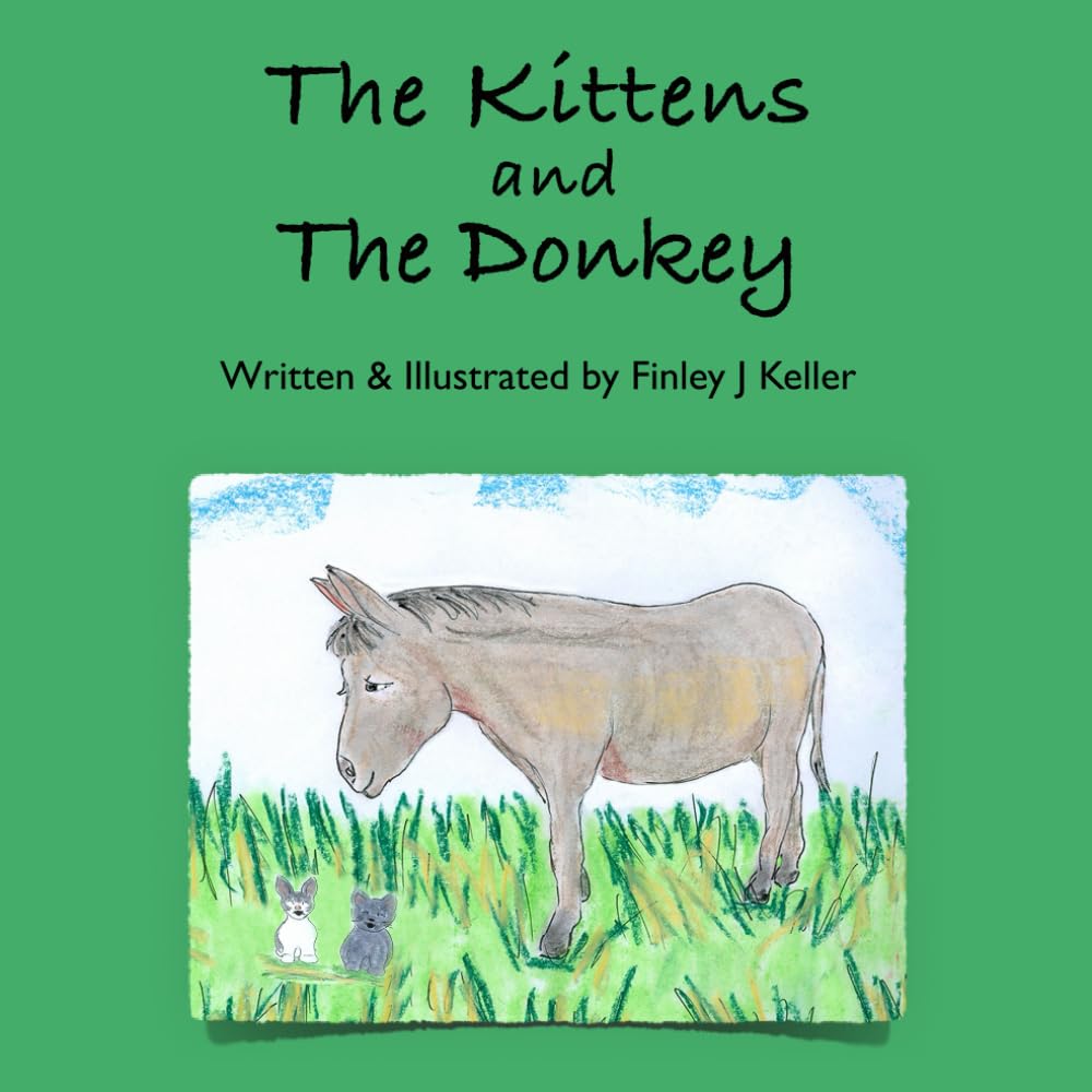 The Kittens and The Donkey (Mikey, Greta & Friends) Parents & Children