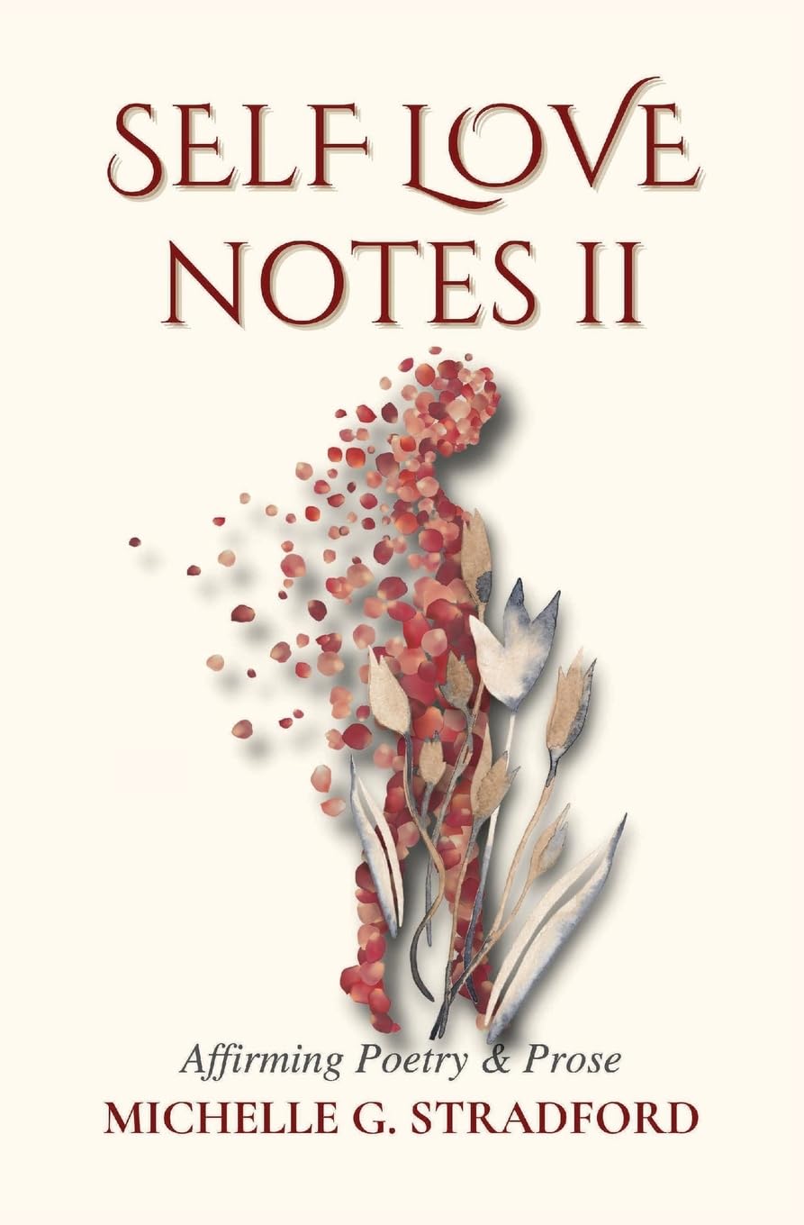Self Love Notes II: Affirming Poetry & Prose Poetry