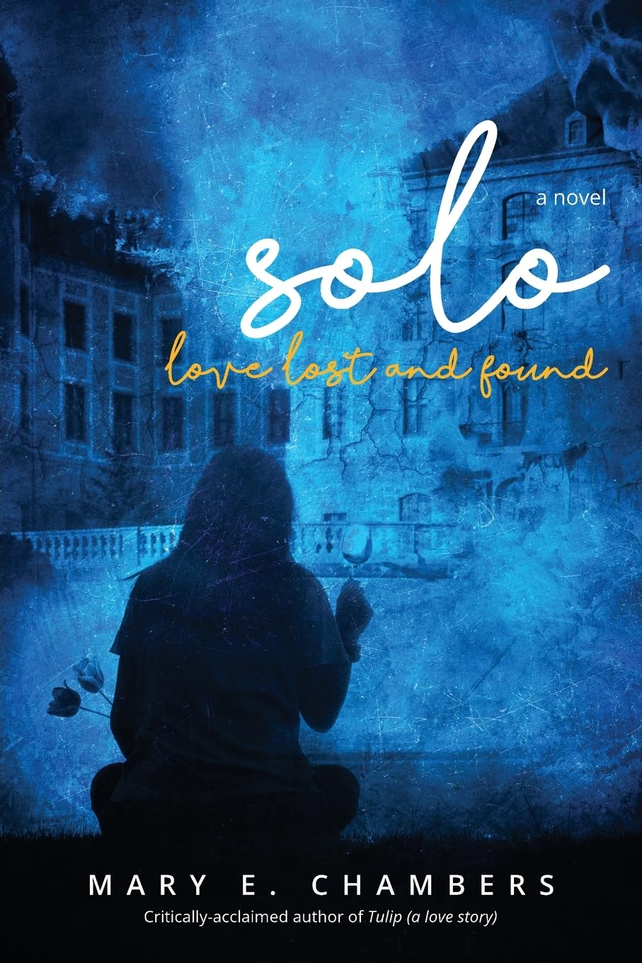 Solo: Love Lost and Found (The Forgotten Flowers Trilogy) Historical Fiction