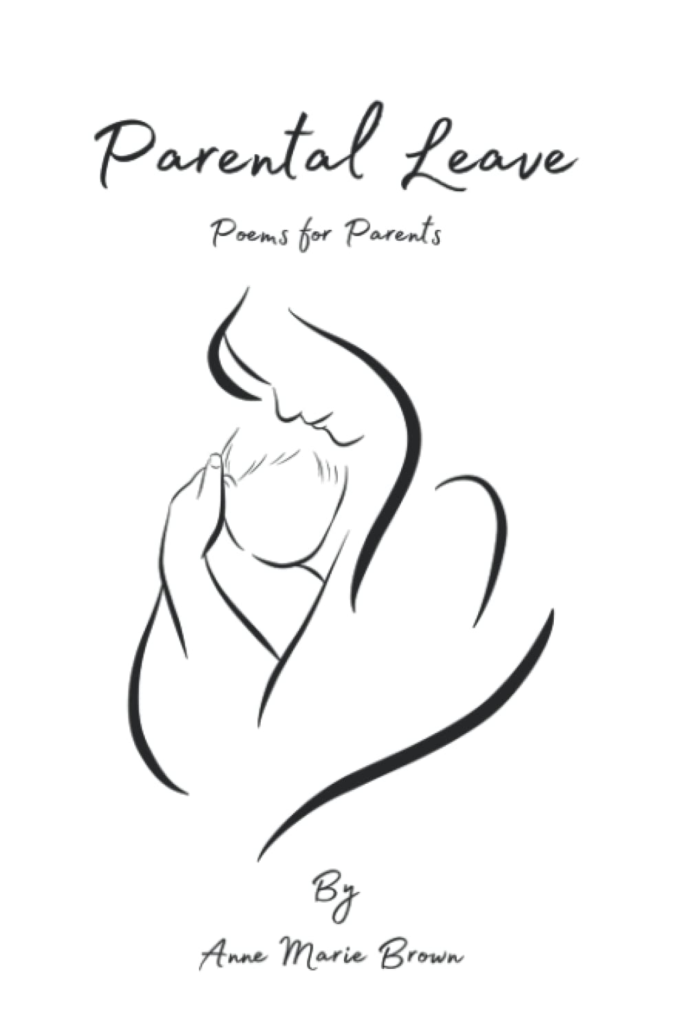 Parental Leave: Poems for Parents Poetry