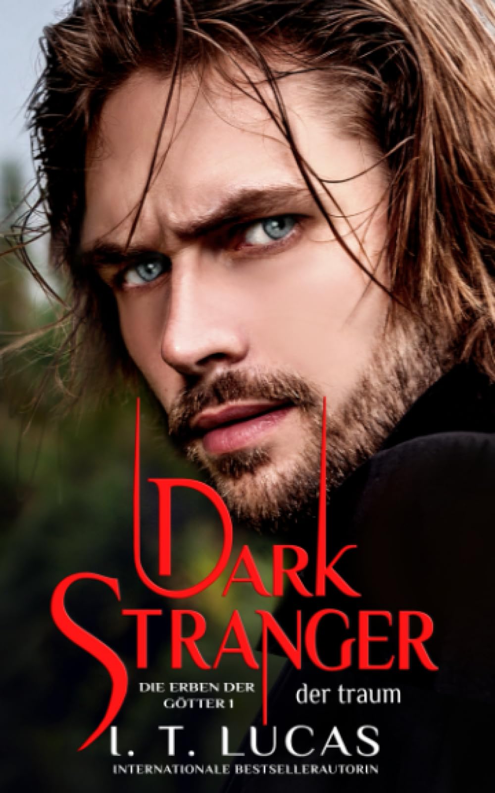 Dark Stranger Der Traum (Die Erben der Götter, Band 1) Vampires & Bit-Lit