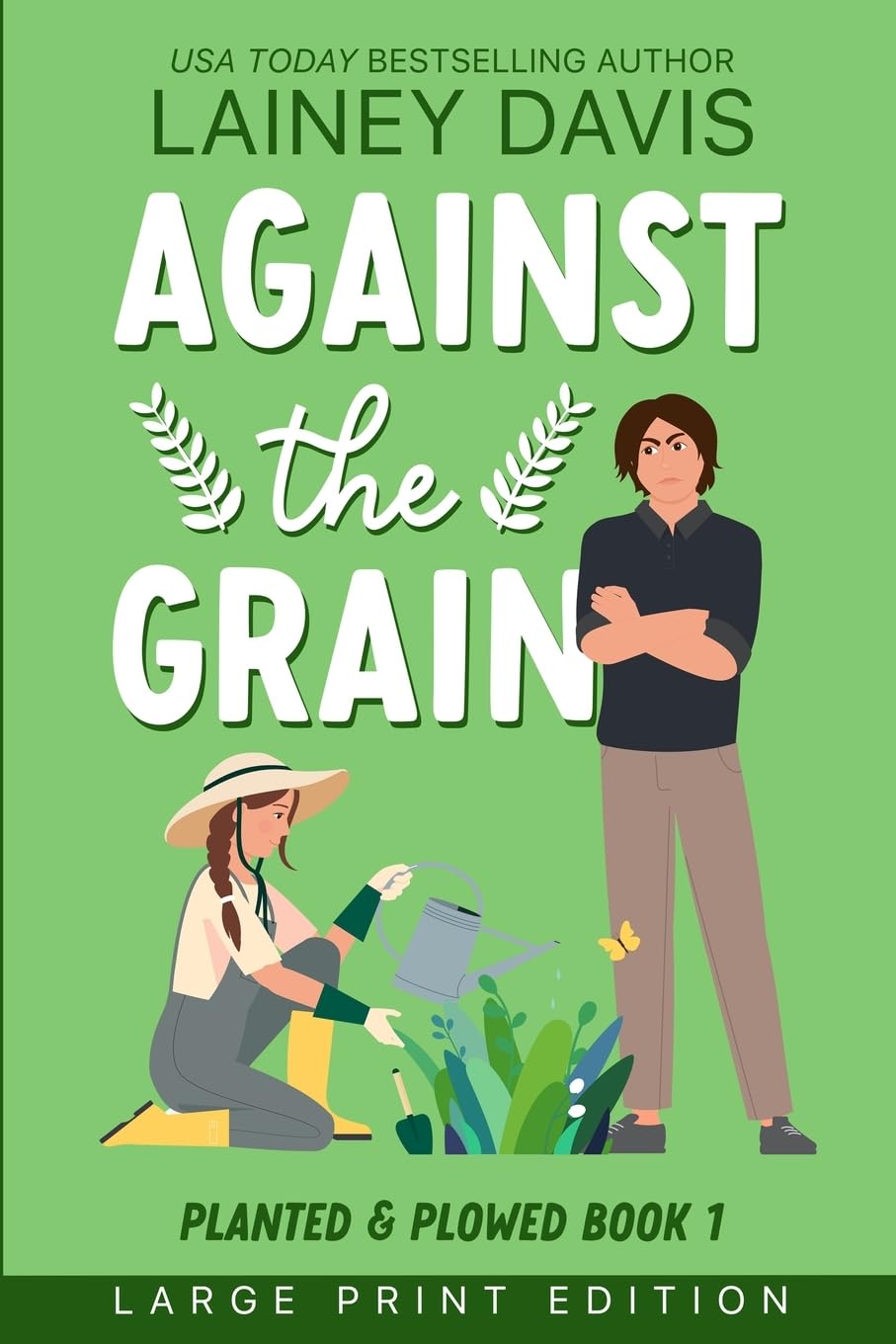 Against the Grain Large Print Edition (Planted and Plowed Large Print) Humour & Satire