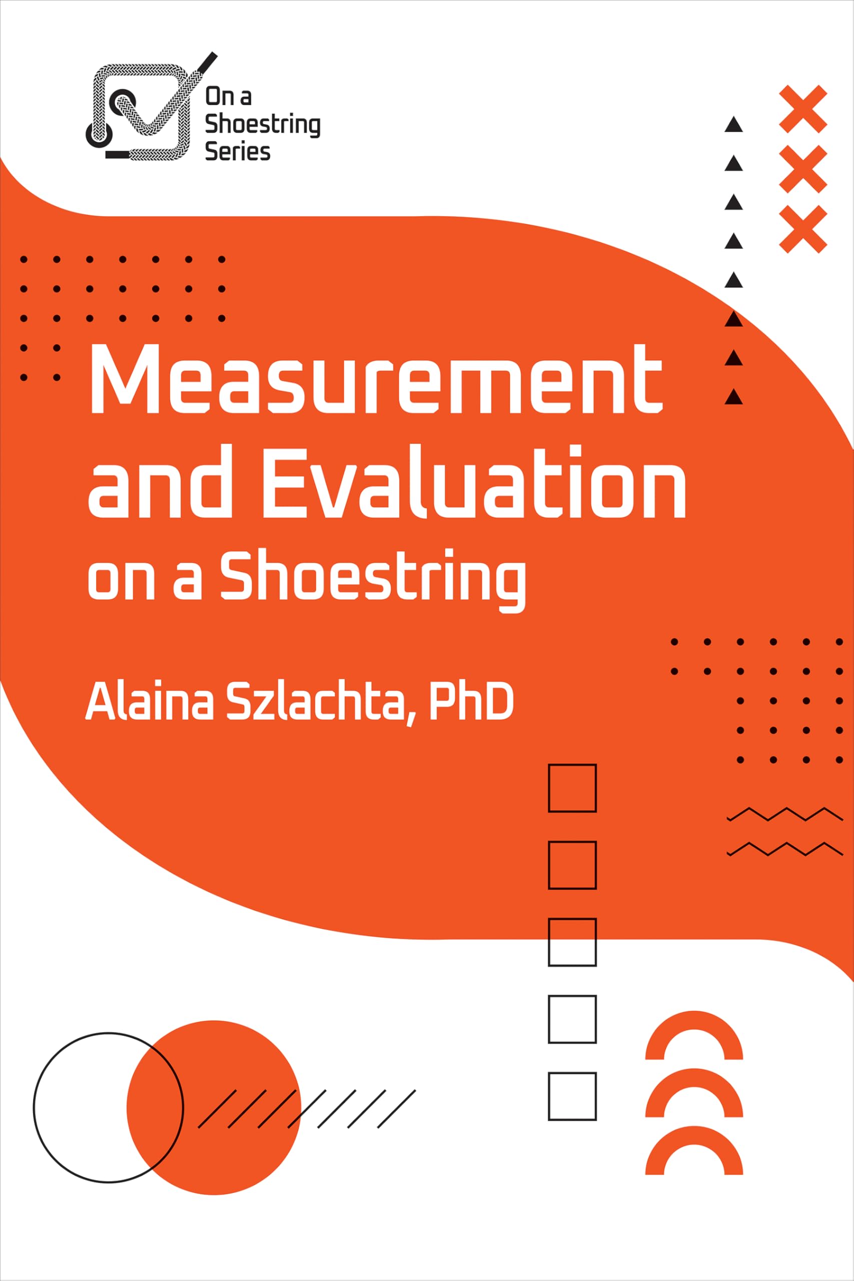 Measurement and Evaluation on a Shoestring Law