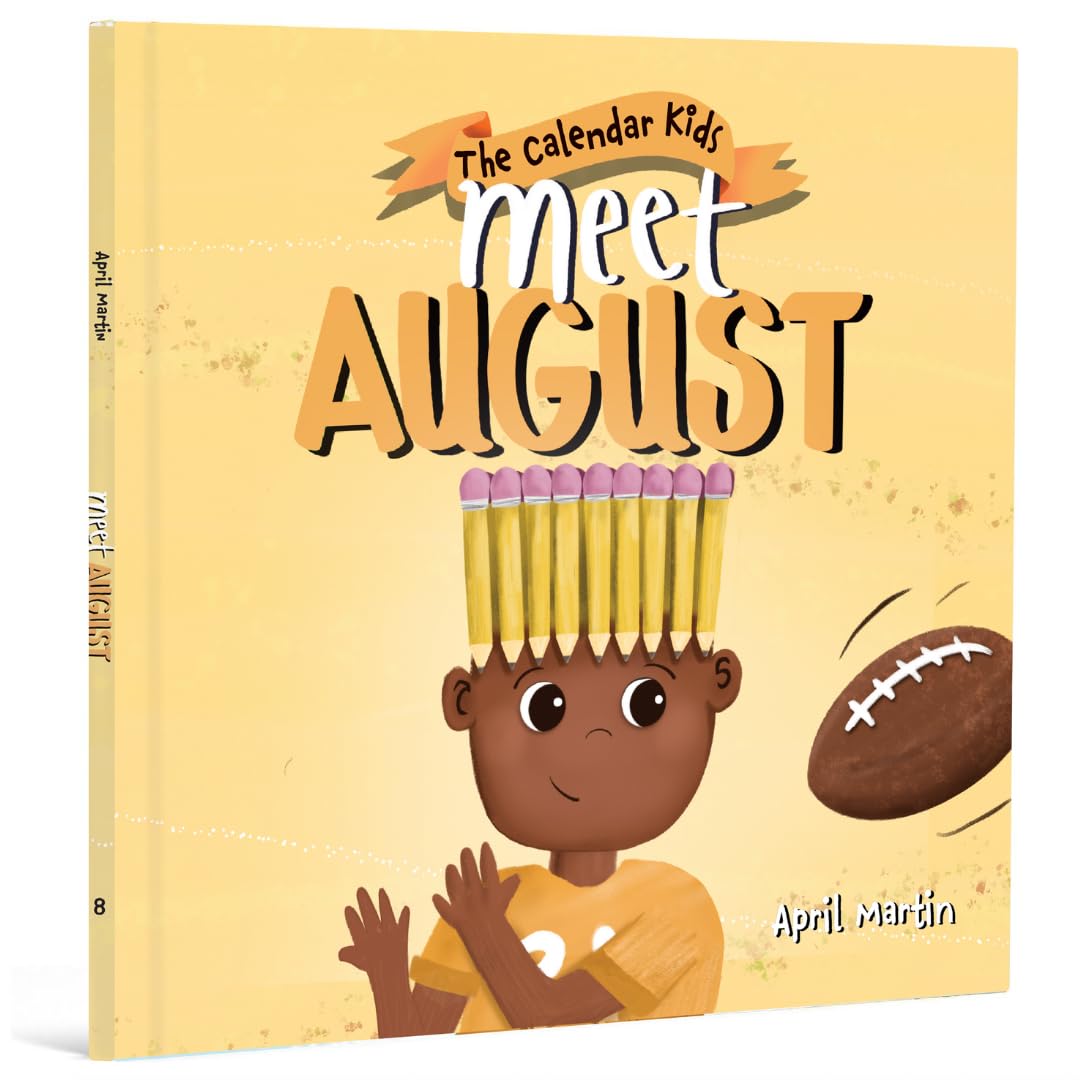 Meet August: a children's book that celebrates end of summer traditions, friendship, and getting ready for a new school year Non-fiction