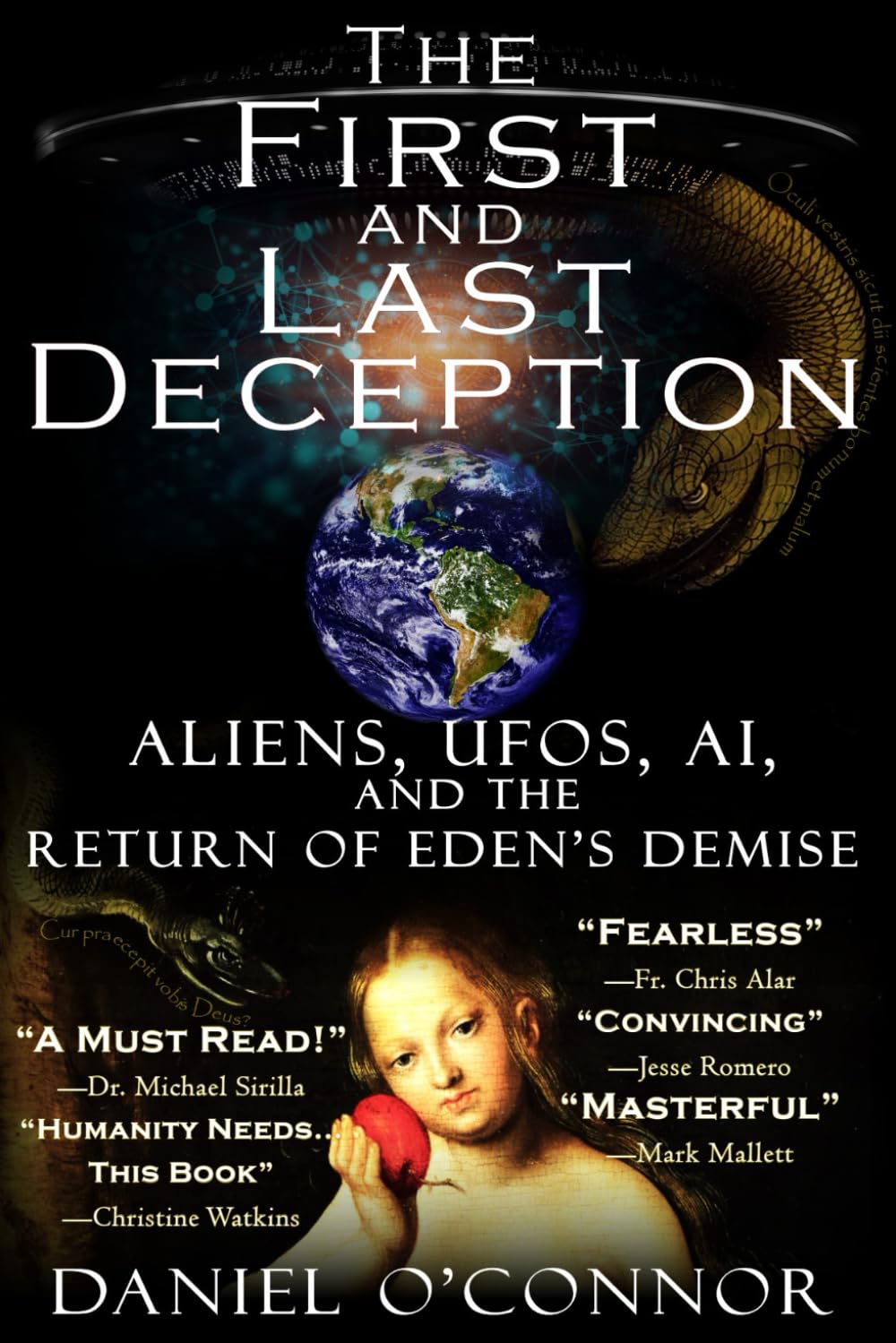 The First and Last Deception: Aliens, UFOs, AI, and the Return of Eden's Demise Religion & Esotericism
