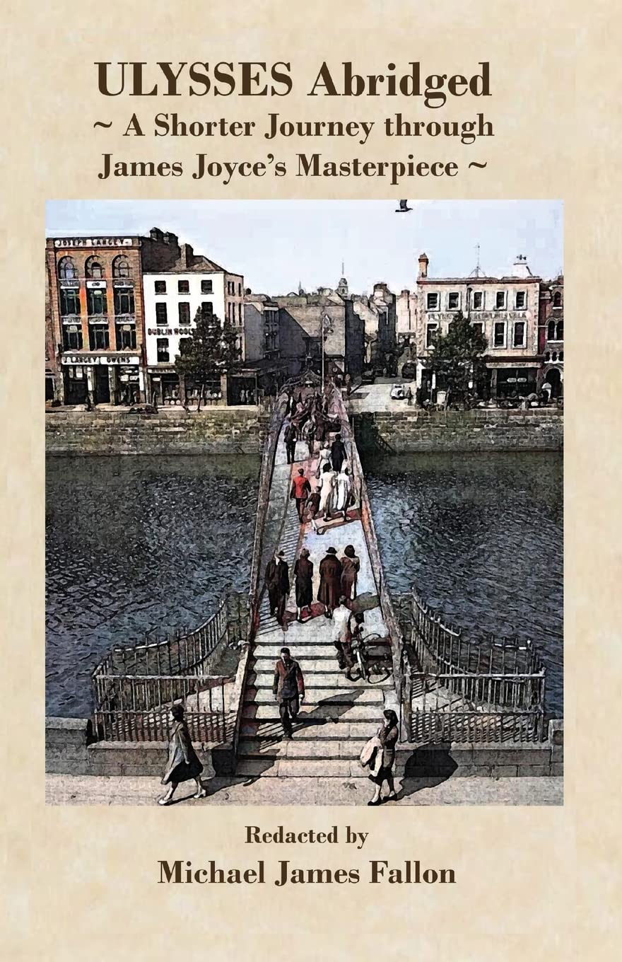 Ulysses - Abridged - a shorter journey though James Joyce's masterpiece Classics