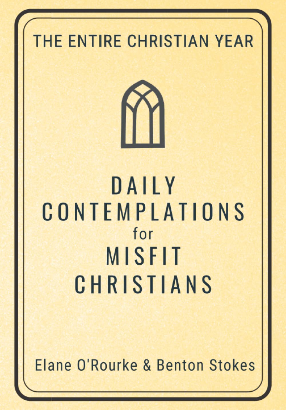 Daily Contemplations for Misfit Christians: The Entire Christian Year Religion & Esotericism