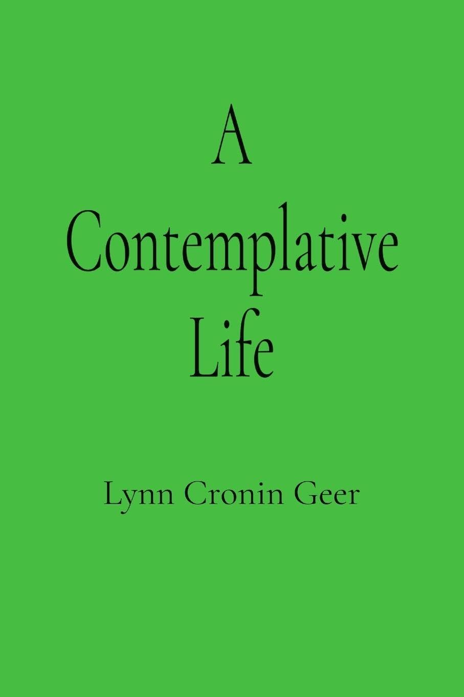 A Contemplative Life Philosophy