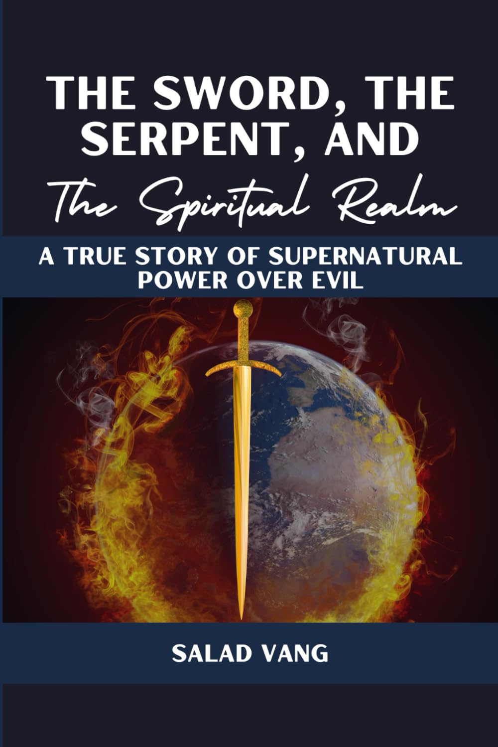 The Sword, the Serpent, and the Spiritual Realm: A True Story of Supernatural Power Over Evil Religion & Esotericism