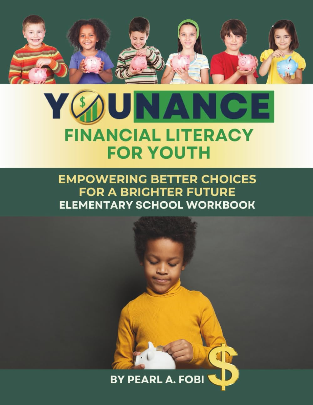 Younance Financial Literacy for Youth: Empowering Better Choices for a Brighter Future: Elementary School Workbook Business, Finance & Career