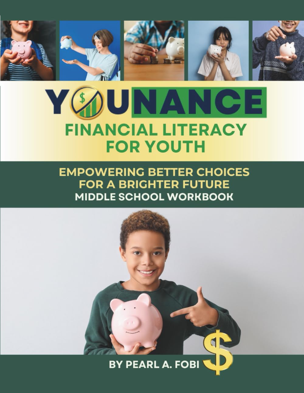 Younance Financial Literacy for Youth: Empowering Better Choices for a Brighter Future: Middle School Workbook Business, Finance & Career